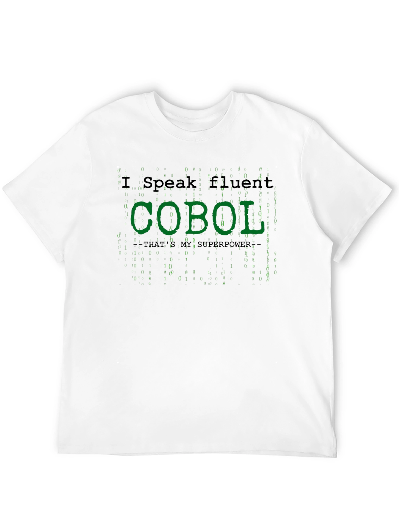 I Speak Fluent COBOL T-Shirt
