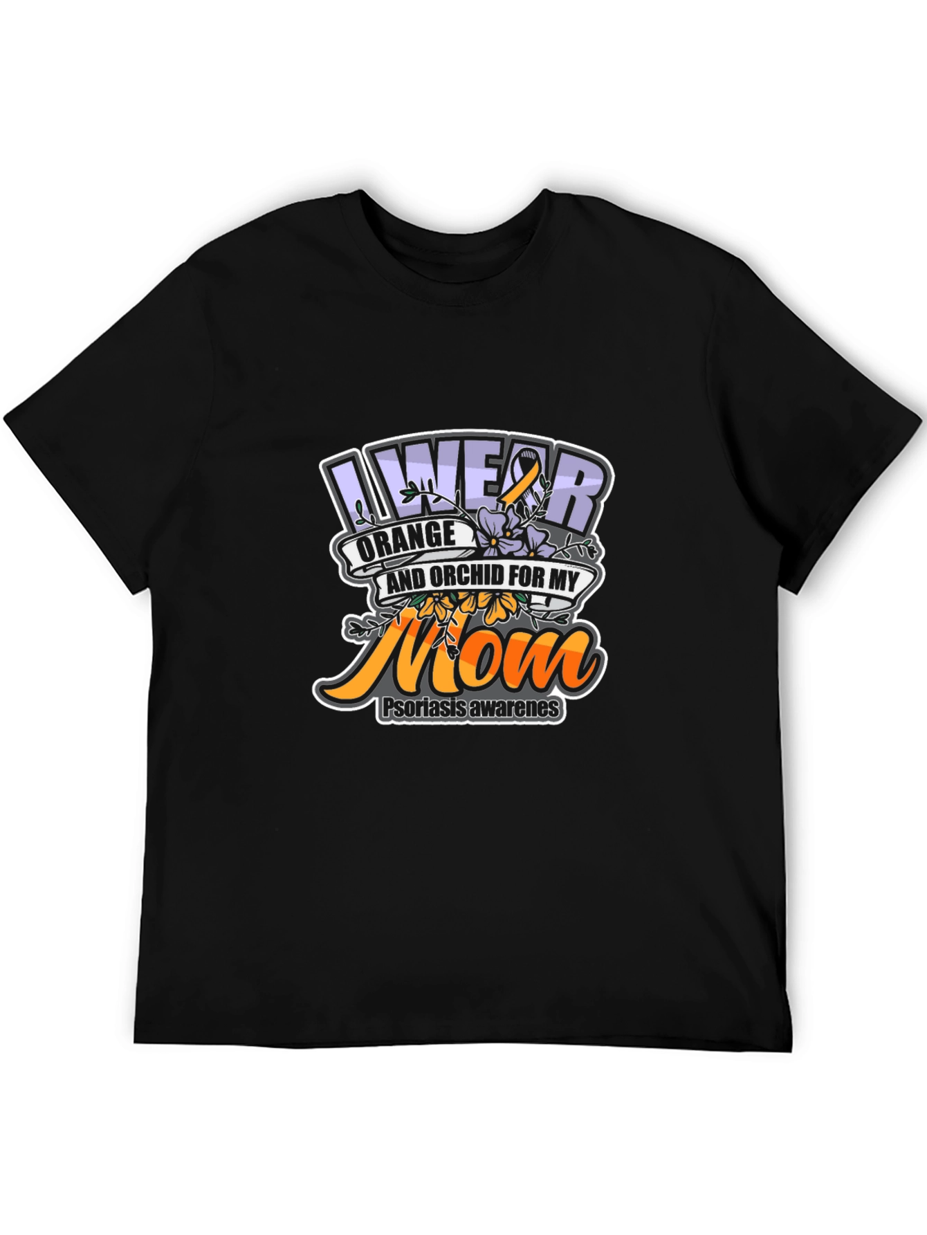 Psoriasis Awareness T-Shirt For My Mom