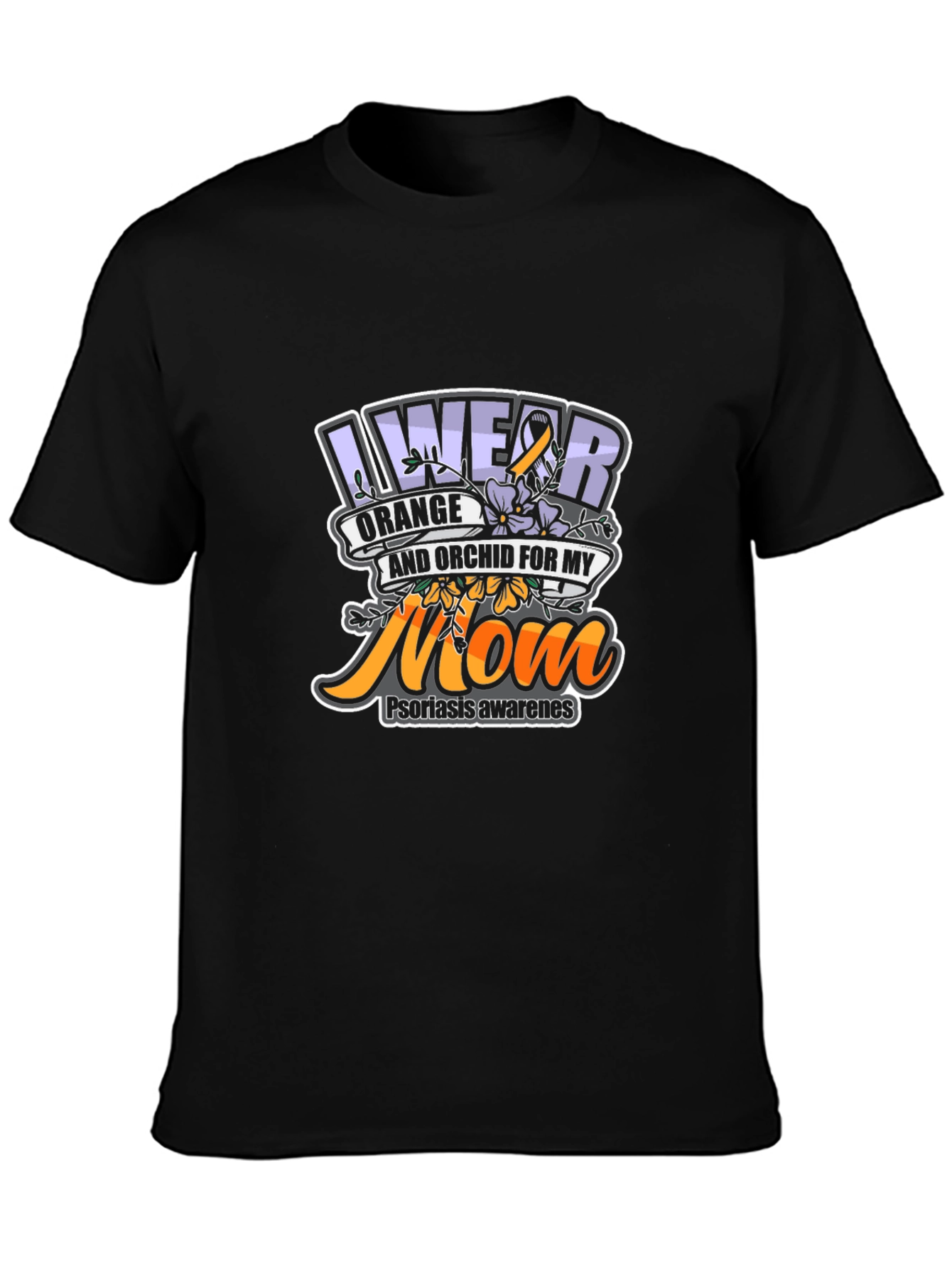 Psoriasis Awareness T-Shirt For My Mom