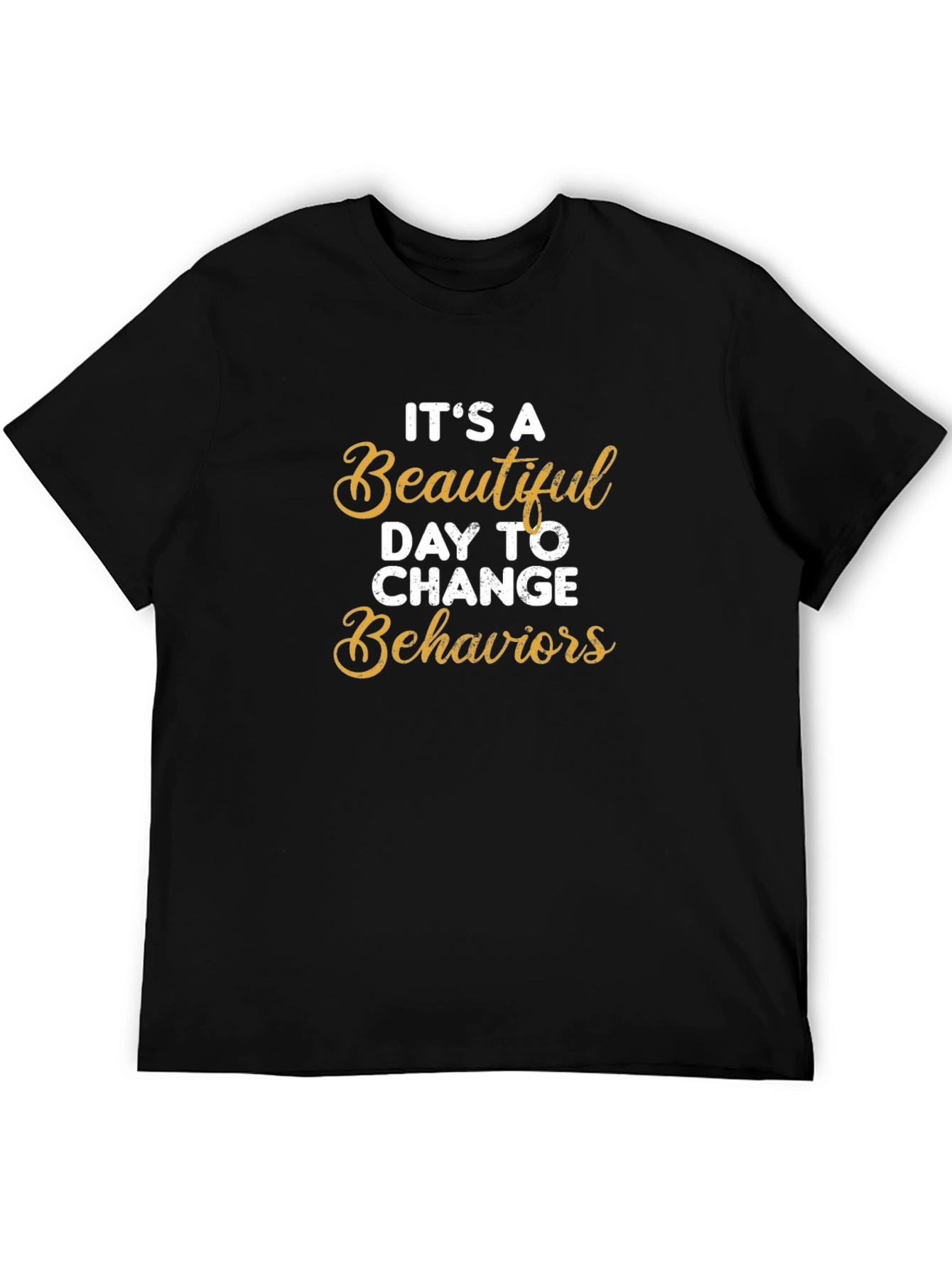 Inspirational Change Behaviors T-Shirt