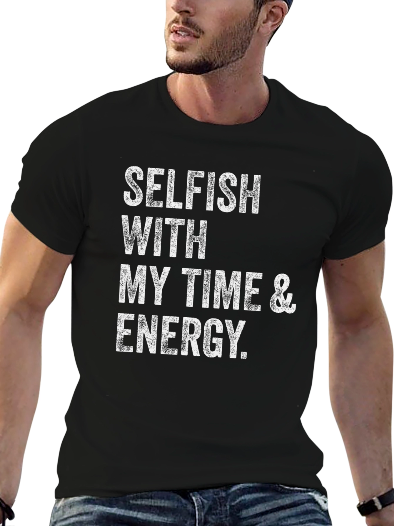 Selfish With Time & Energy T-Shirt