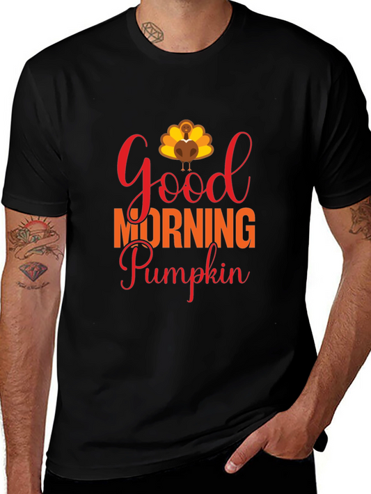 Good Morning Pumpkin Thanksgiving T-Shirt