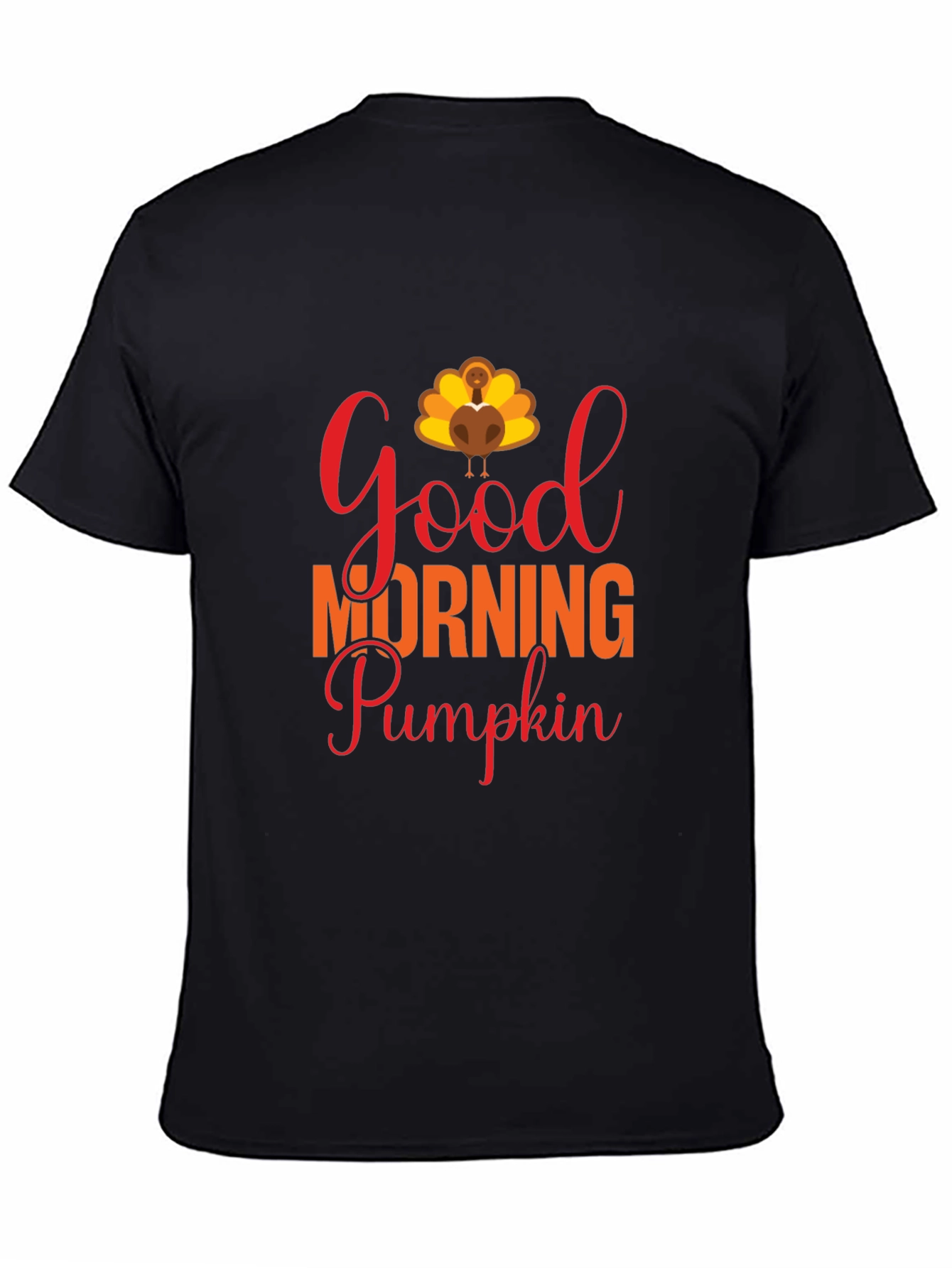 Good Morning Pumpkin Thanksgiving T-Shirt