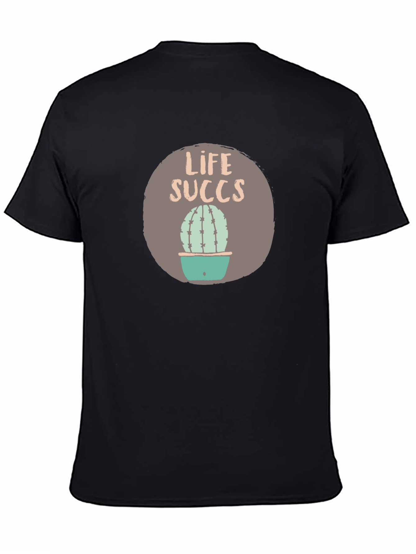 Life Succs Graphic Tee - Funny Cactus Shirt