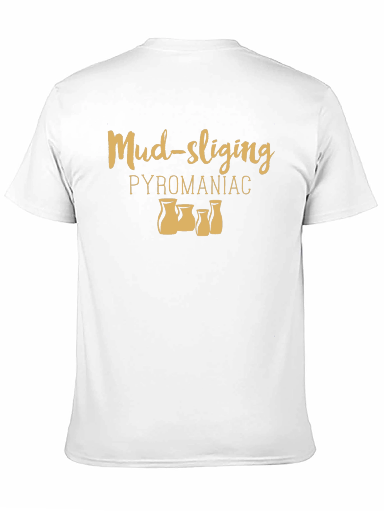 Mud-slinging Pyromaniac Black T-Shirt