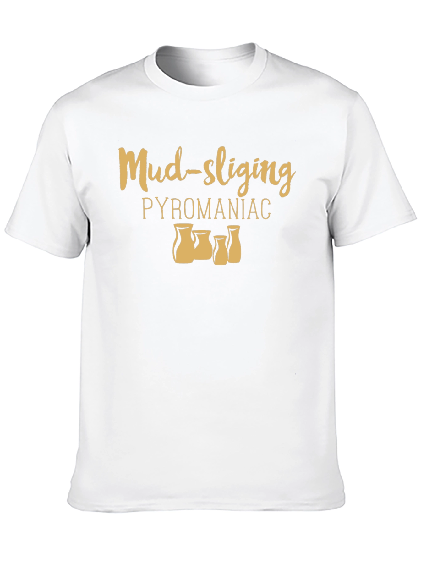 Mud-slinging Pyromaniac Black T-Shirt