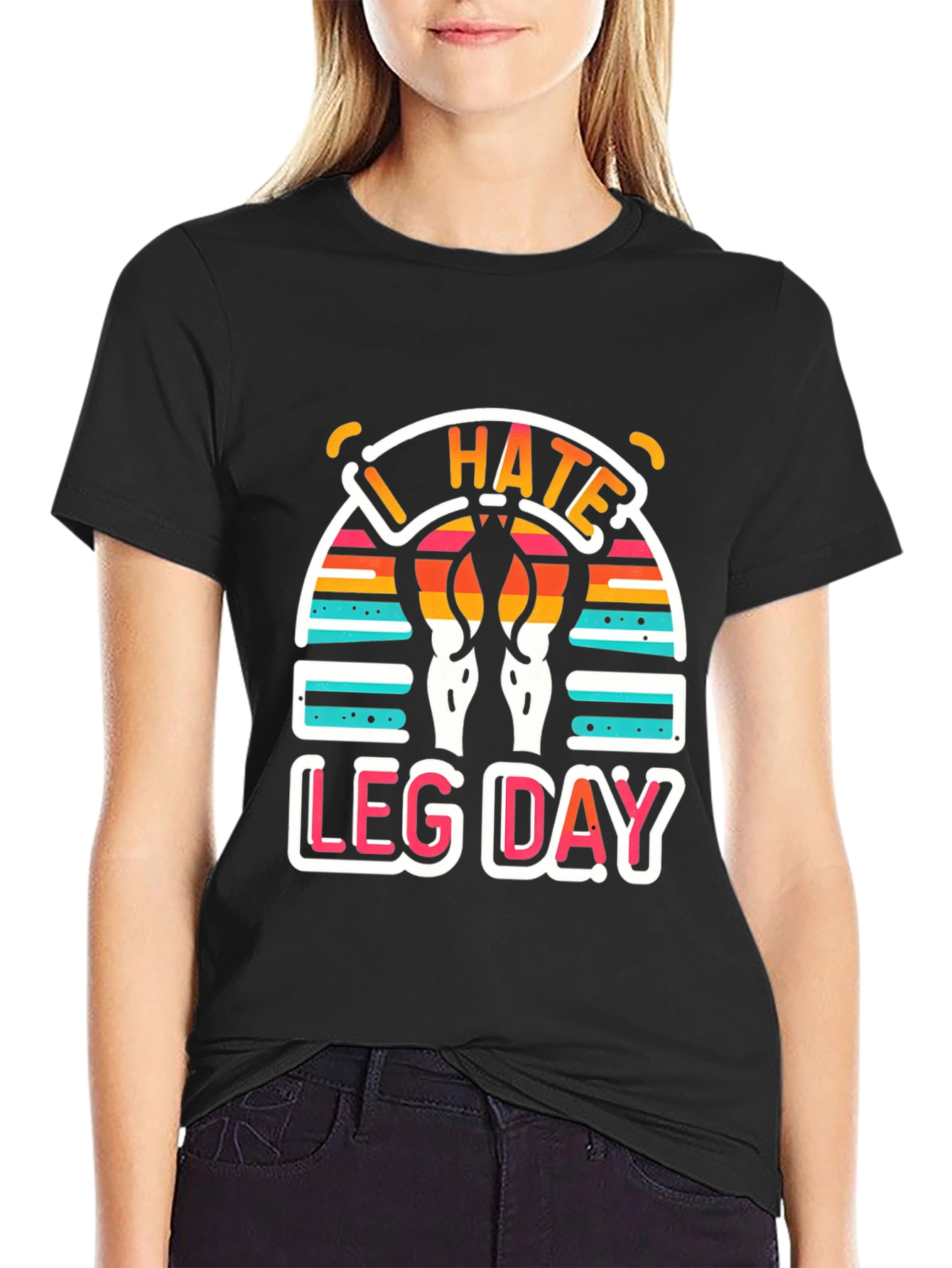 I Hate Leg Day T-Shirt - Workout Apparel