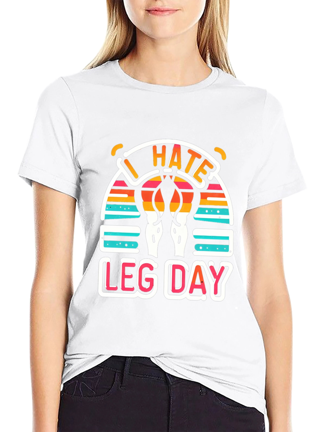 I Hate Leg Day T-Shirt - Workout Apparel