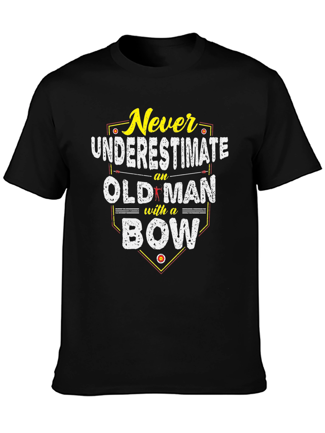 Never Underestimate an Old Man with a Bow T-Shirt
