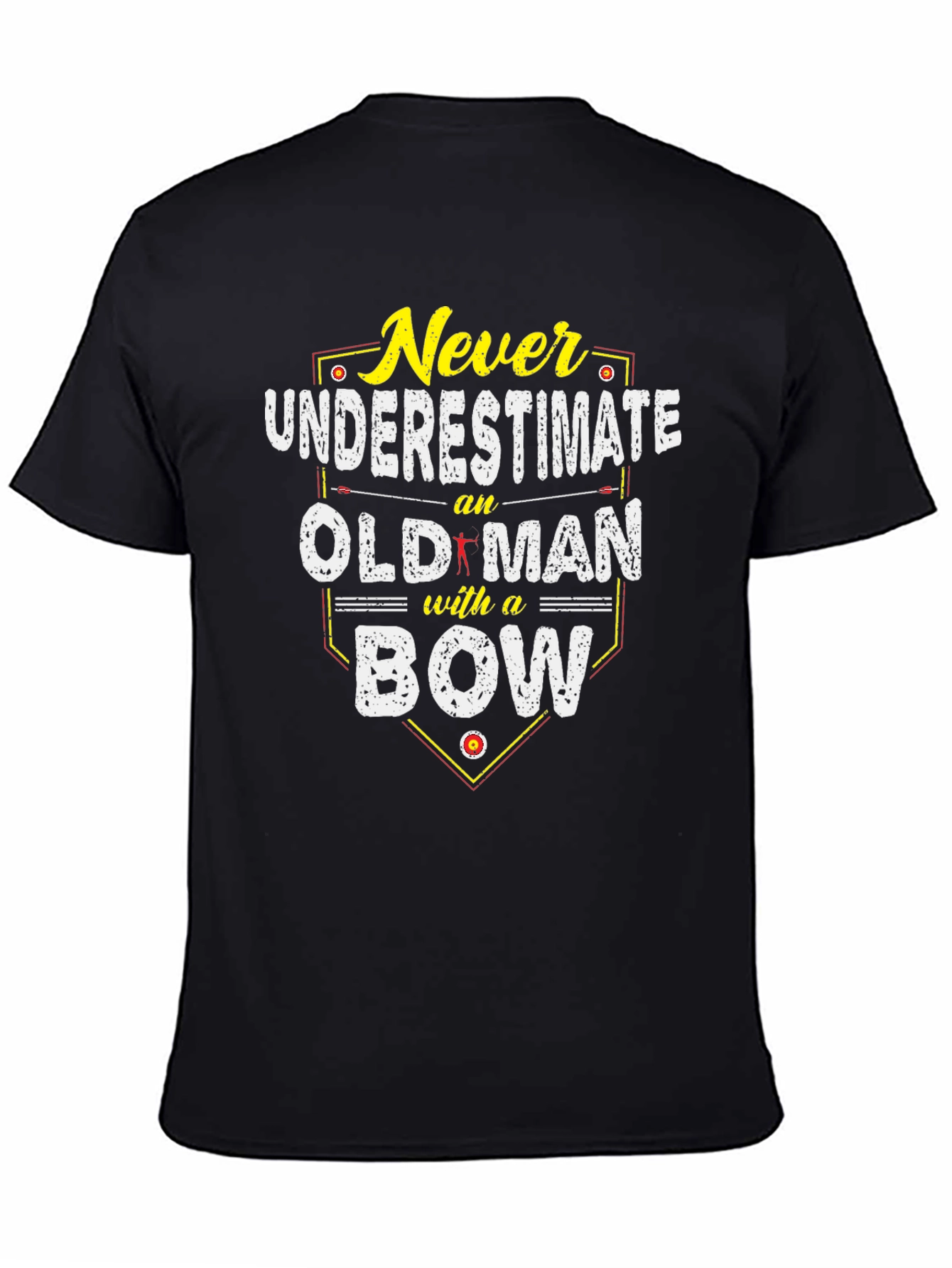Never Underestimate an Old Man with a Bow T-Shirt