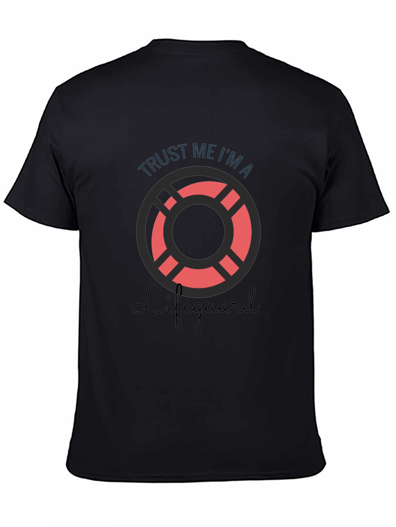 Trust Me Im A Lifeguard T-Shirt