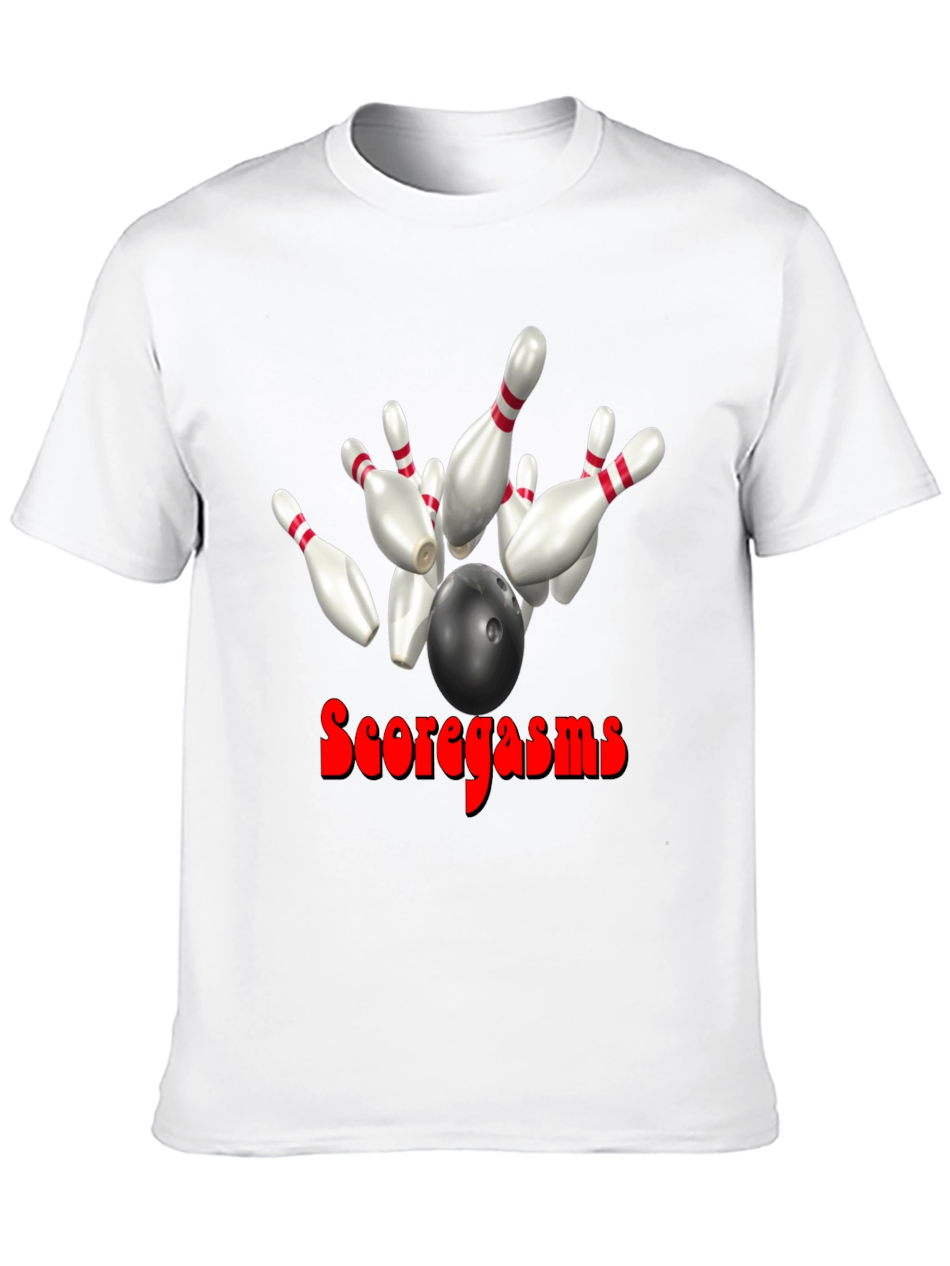 Scoregasms Bowling T-Shirt: Strike King