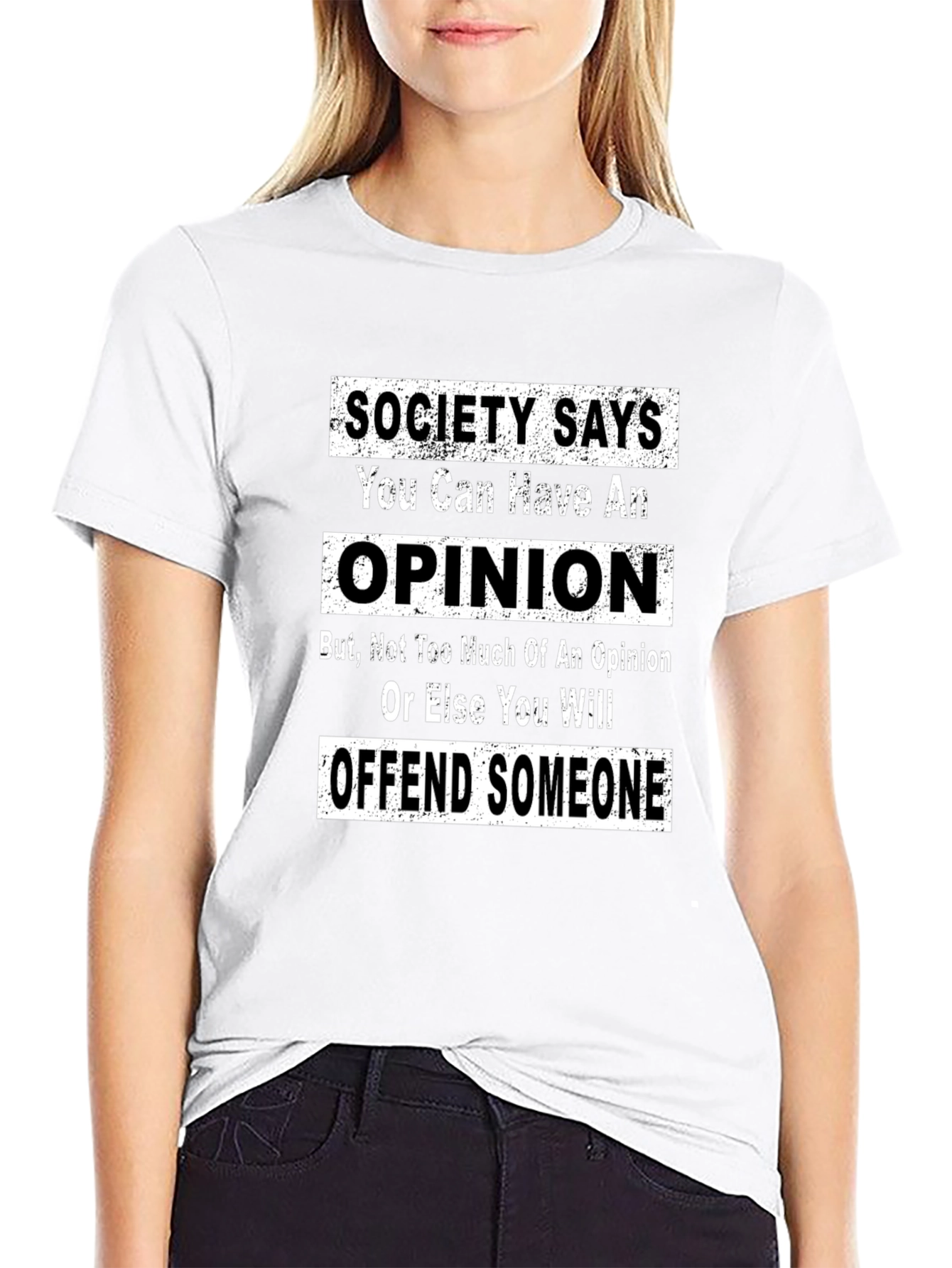 Sarcastic Opinion T-Shirt - Offend Someone Tee