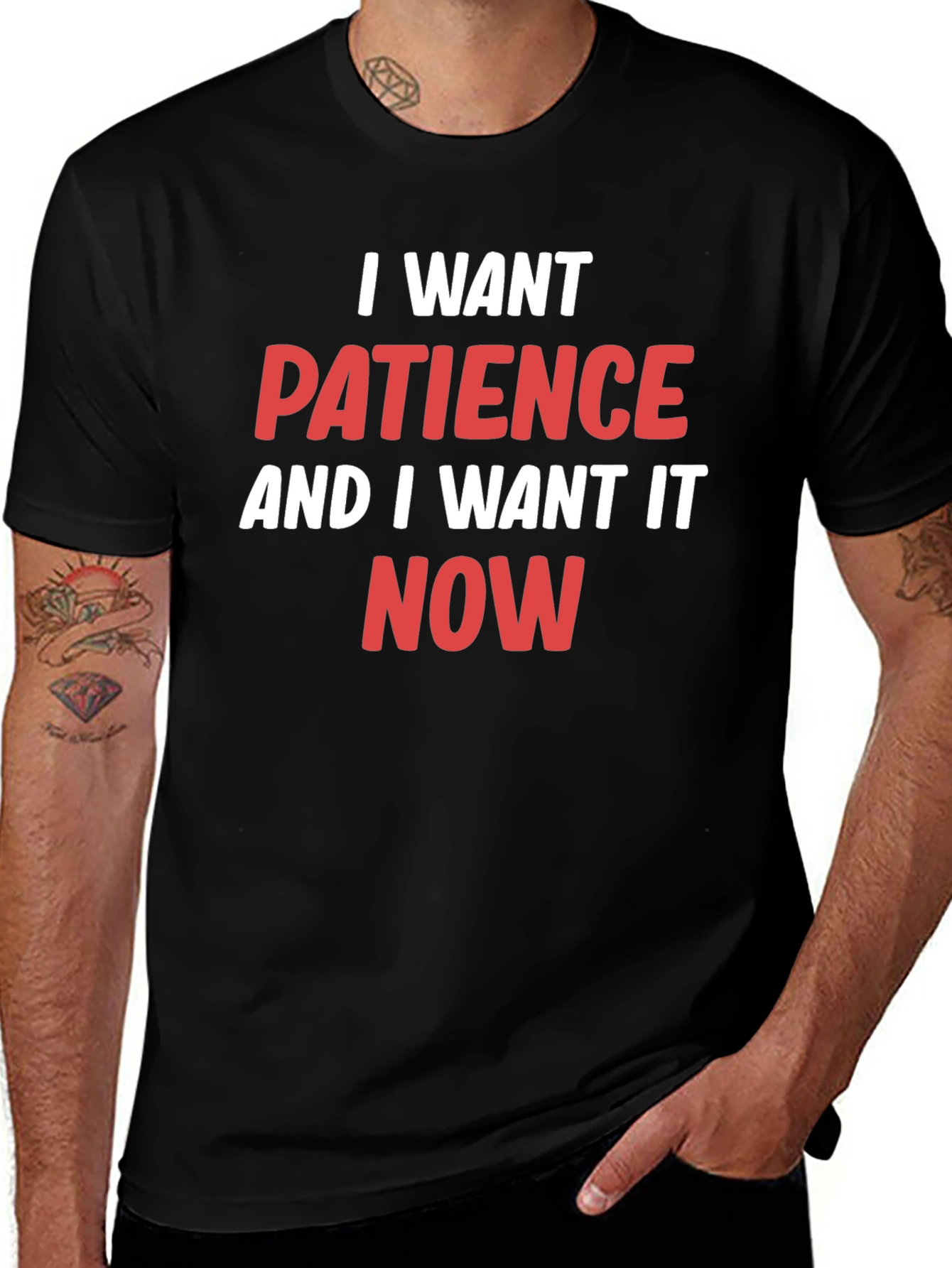 I Want Patience T-Shirt - Funny Slogan Tee