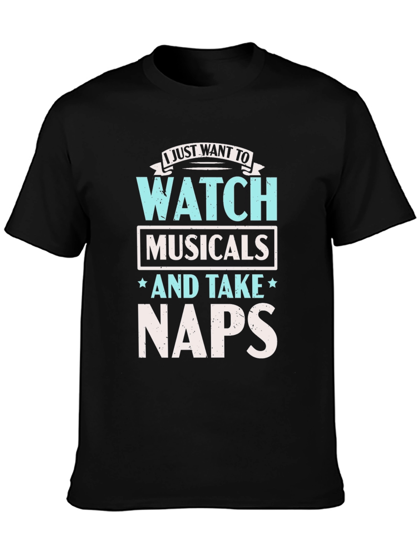Watch Musicals & Take Naps T-Shirt