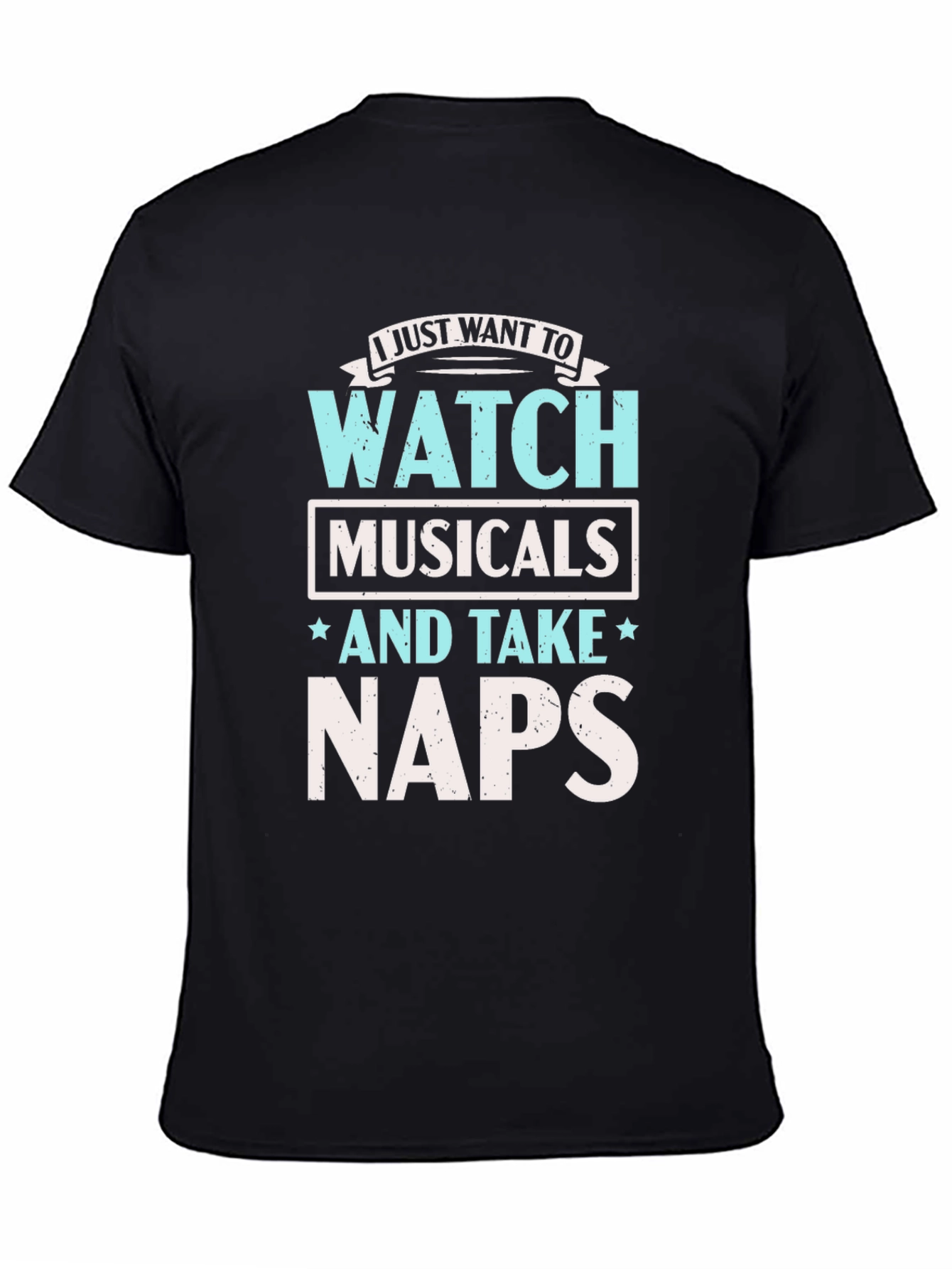 Watch Musicals & Take Naps T-Shirt