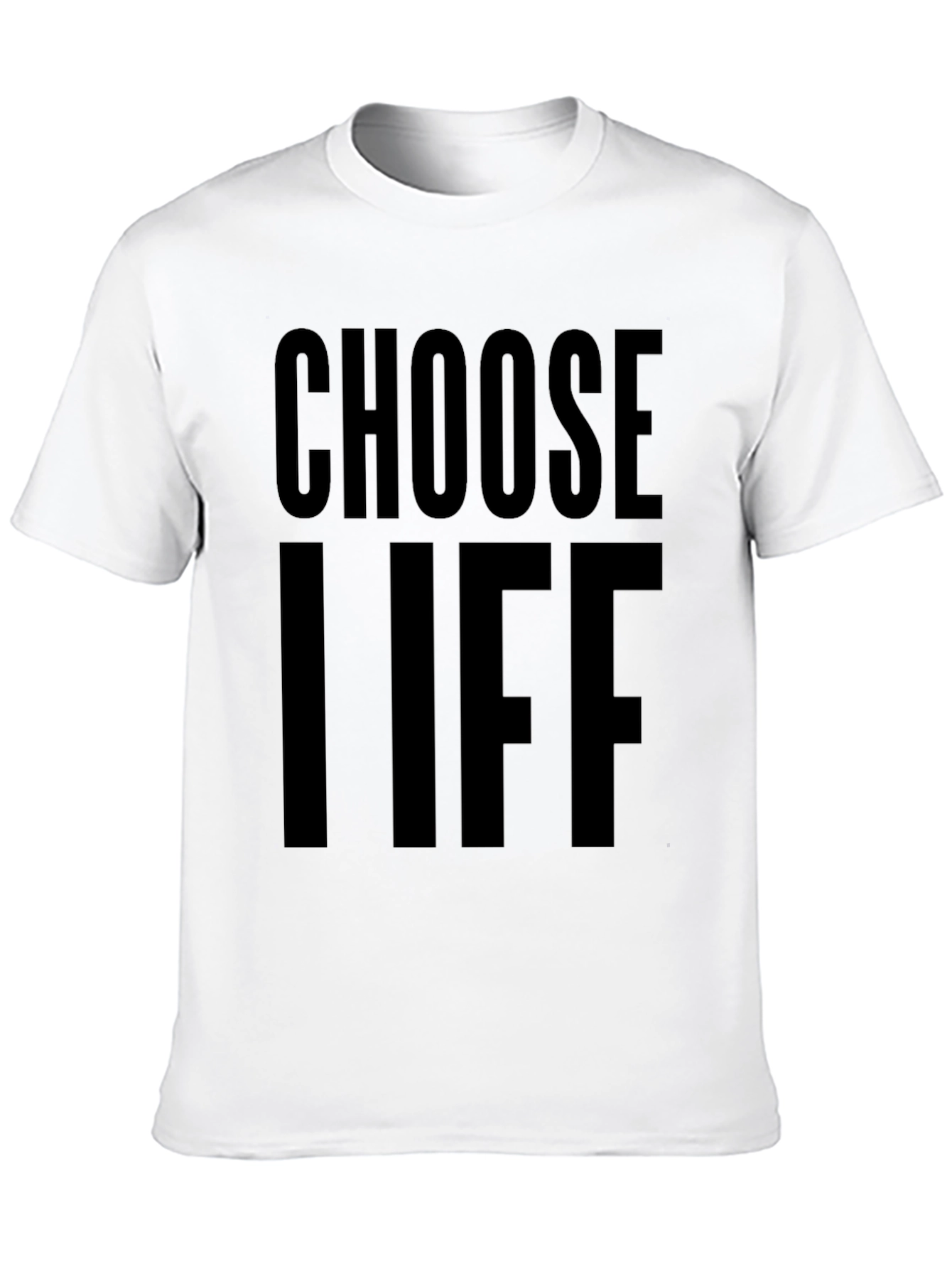 Choose Life Graphic Tee - Soft Cotton Blend Shirt