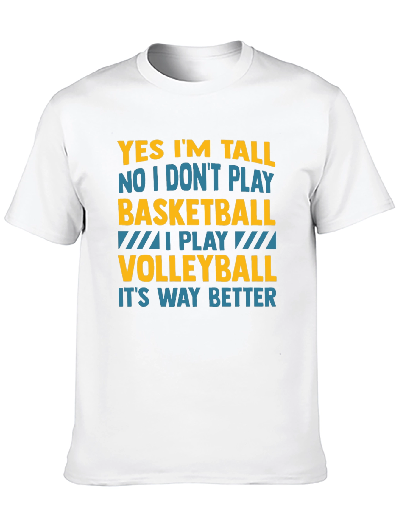 Funny Volleyball T-Shirt: Yes Im Tall I Play Volleyball