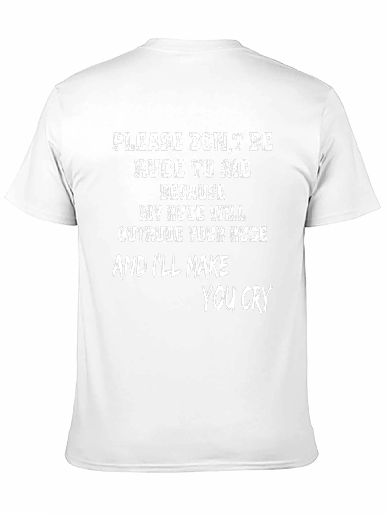 Funny Rude Graphic T-Shirt - Dont Be Rude