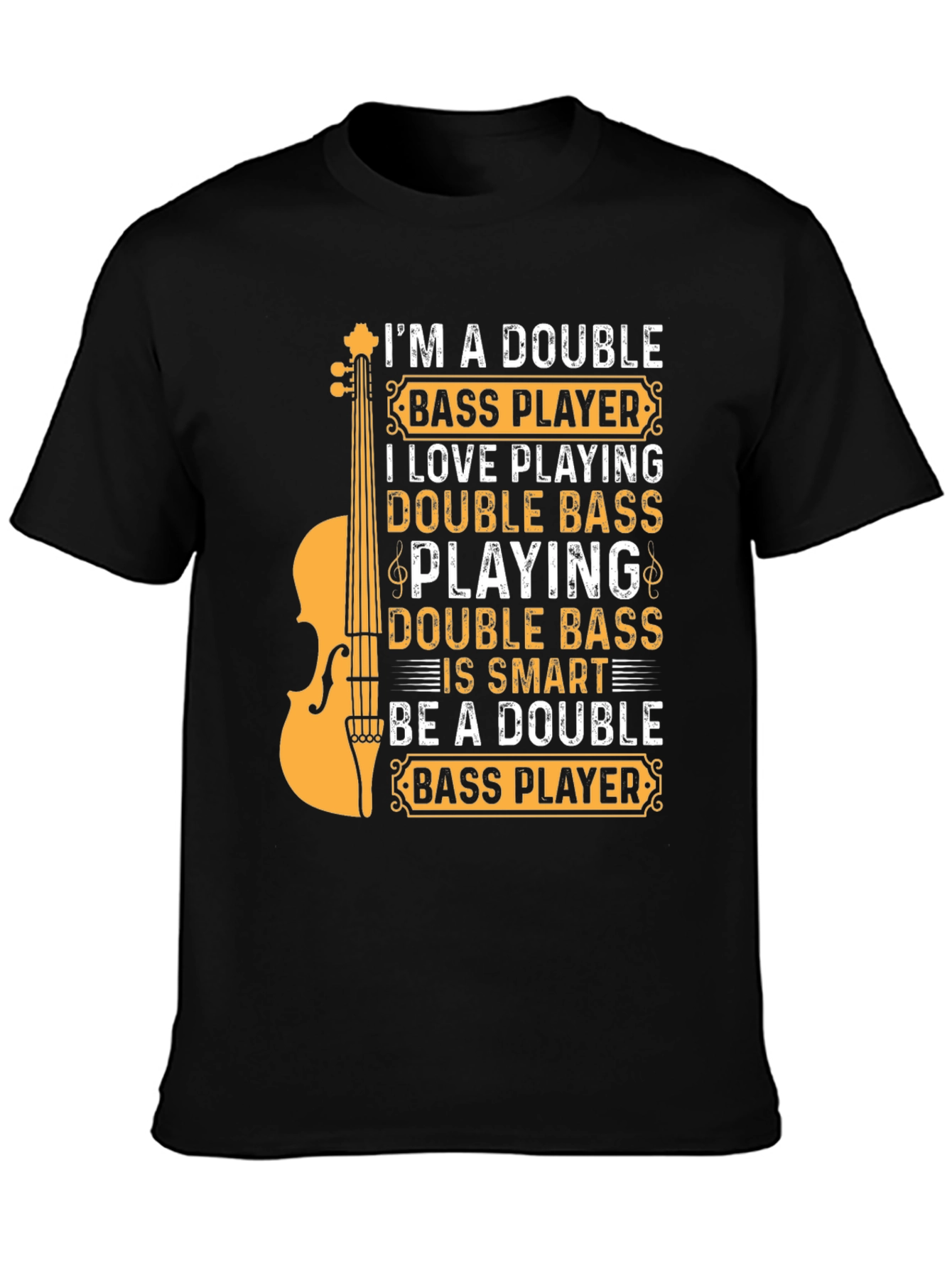 Double Bass Player T-Shirt - Musician Tee