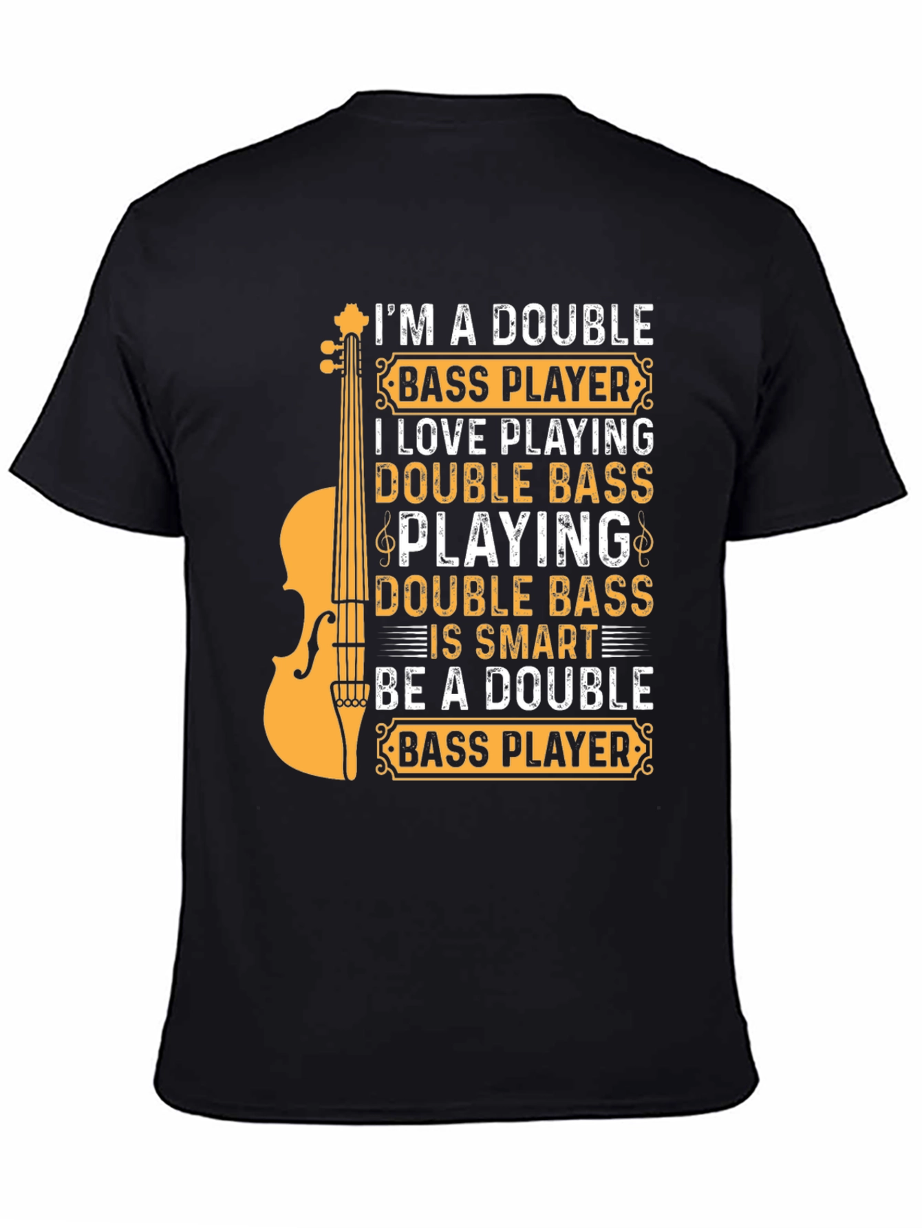 Double Bass Player T-Shirt - Musician Tee