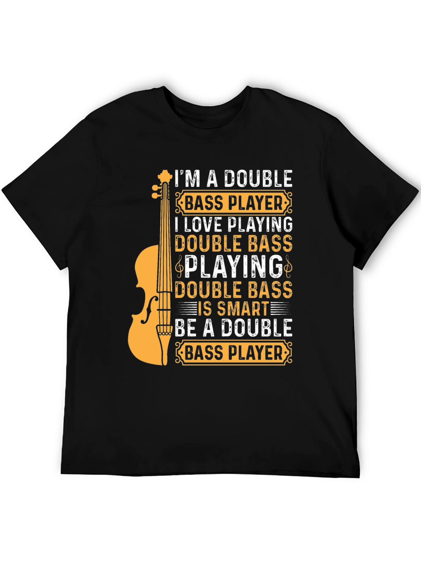 Double Bass Player T-Shirt - Musician Tee