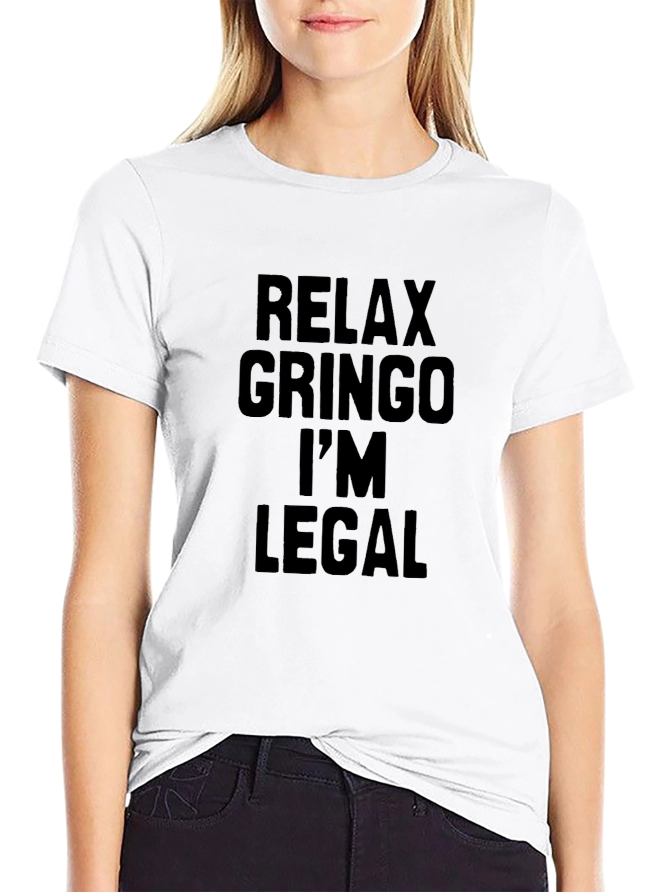 Relax Gringo Im Legal T-Shirt