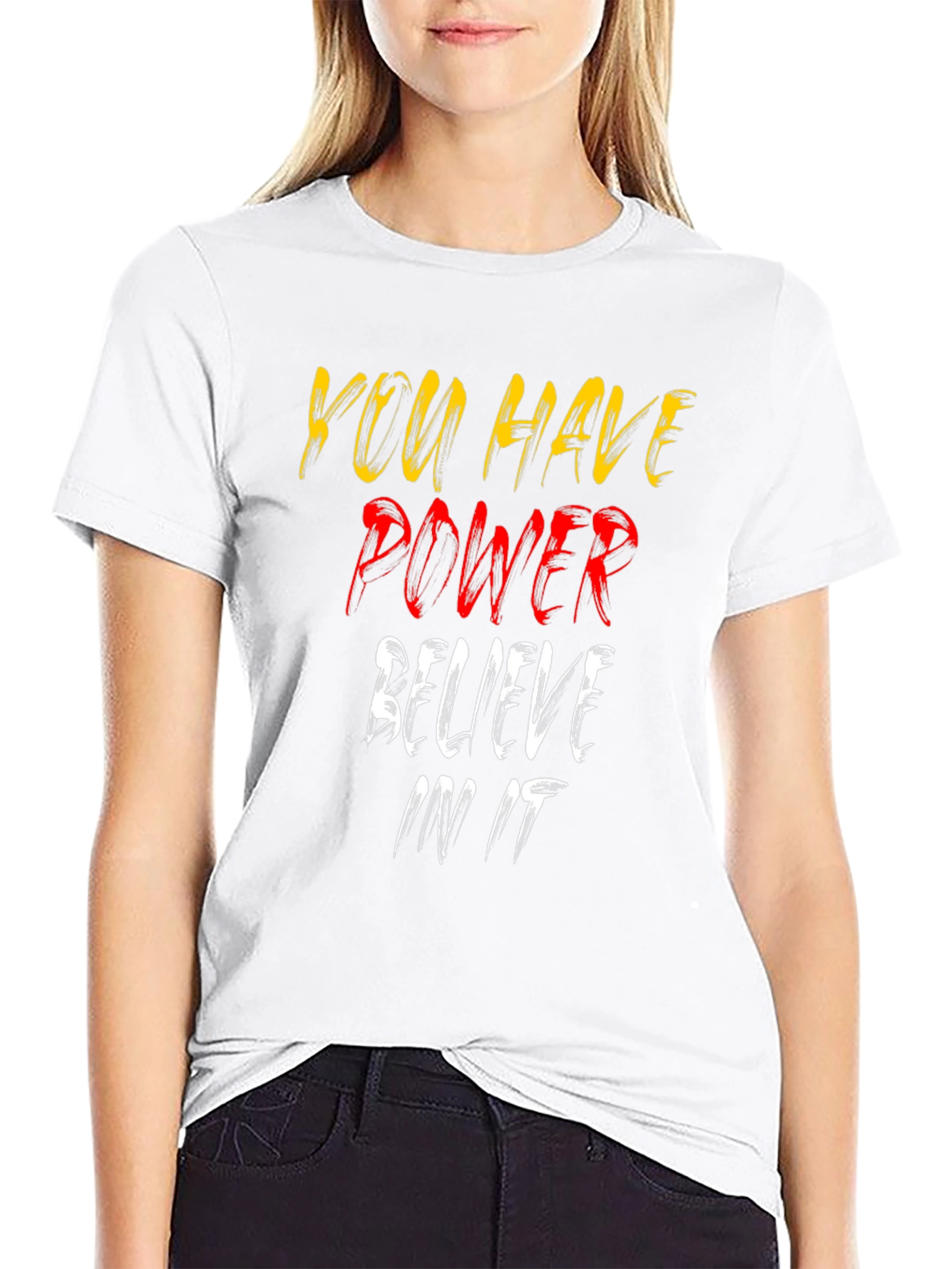 Motivational Graphic Tee - You Have Power Believe It