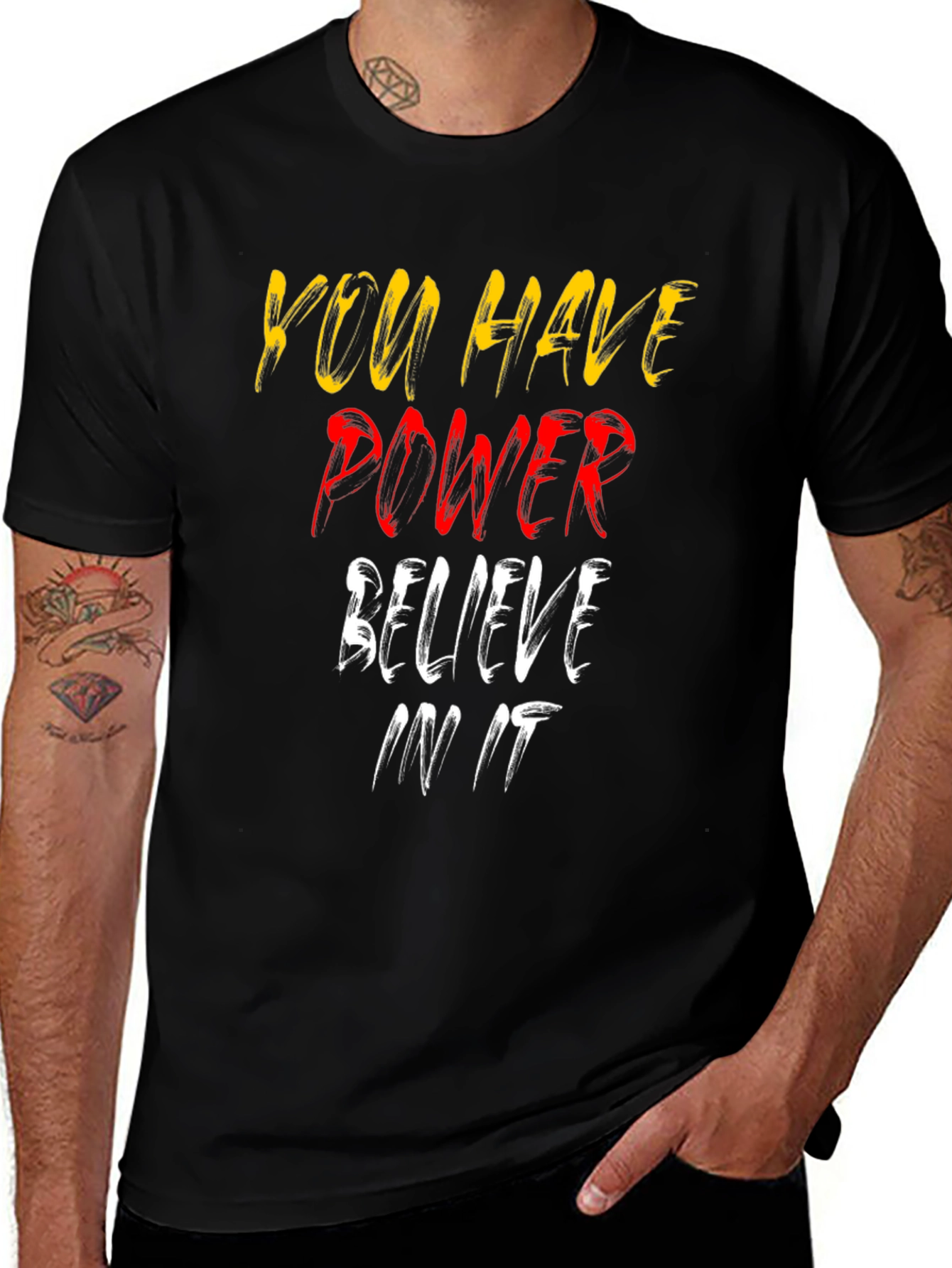 Motivational Graphic Tee - You Have Power Believe It