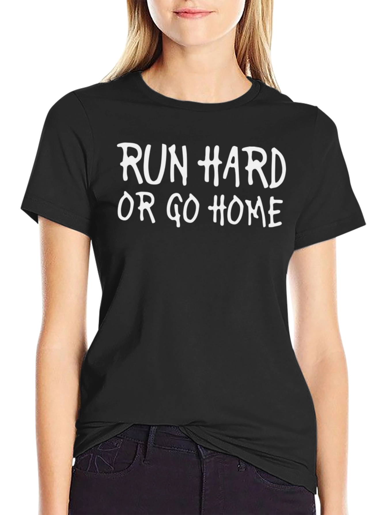 Run Hard or Go Home Black T-Shirt