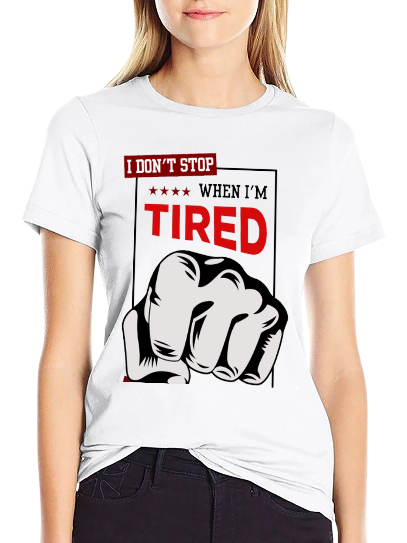 Motivational I Dont Stop Graphic T-Shirt