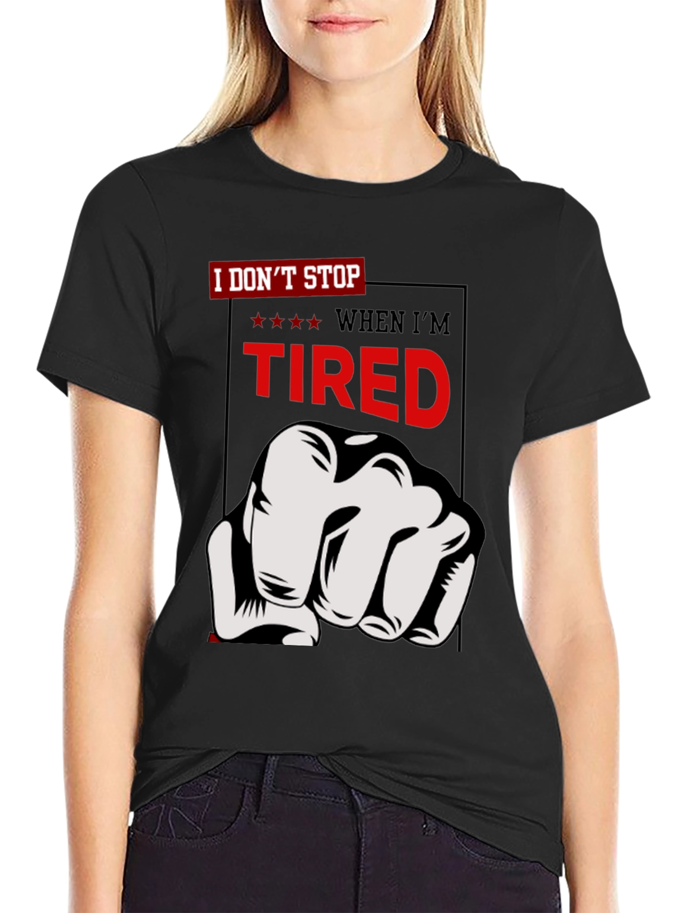 Motivational I Dont Stop Graphic T-Shirt