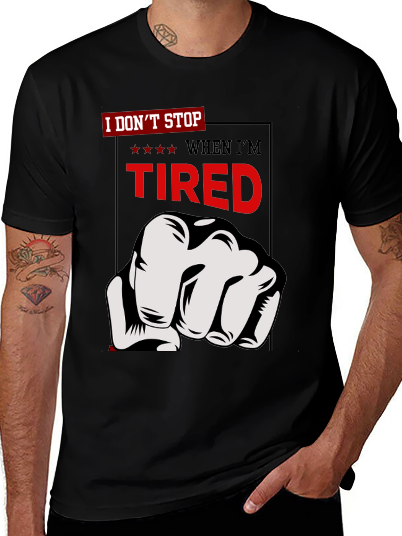Motivational I Dont Stop Graphic T-Shirt