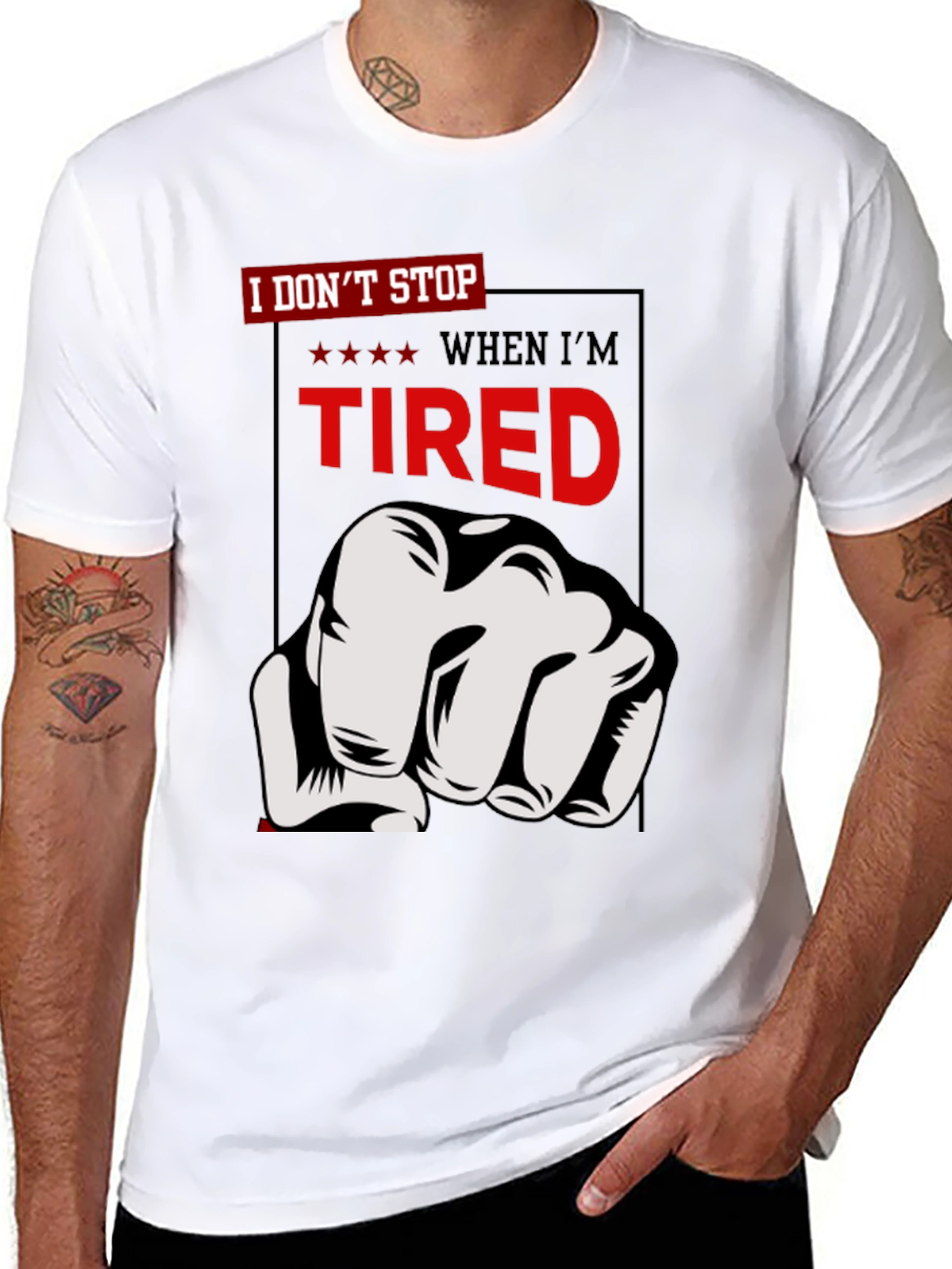 Motivational I Dont Stop Graphic T-Shirt