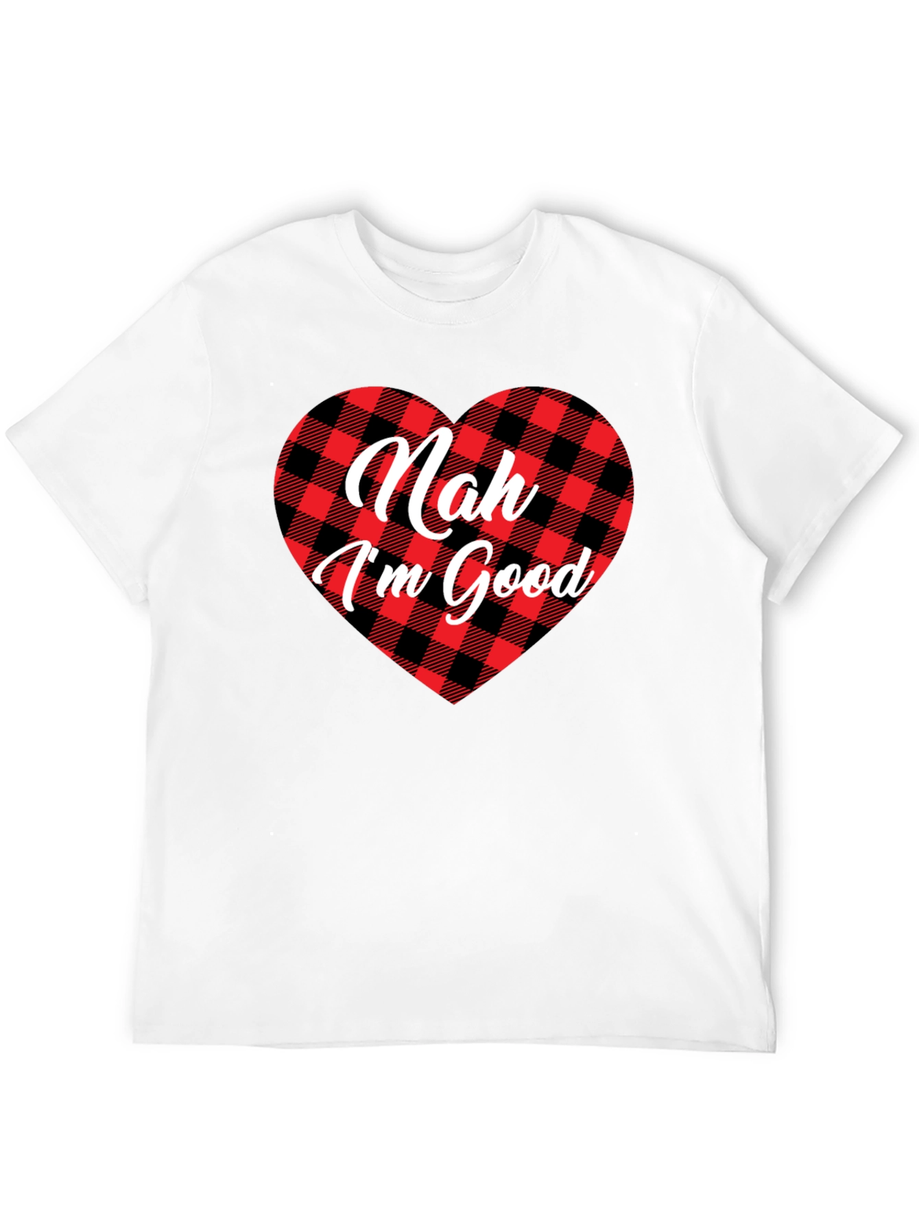 Nah Im Good Buffalo Plaid Heart T-Shirt