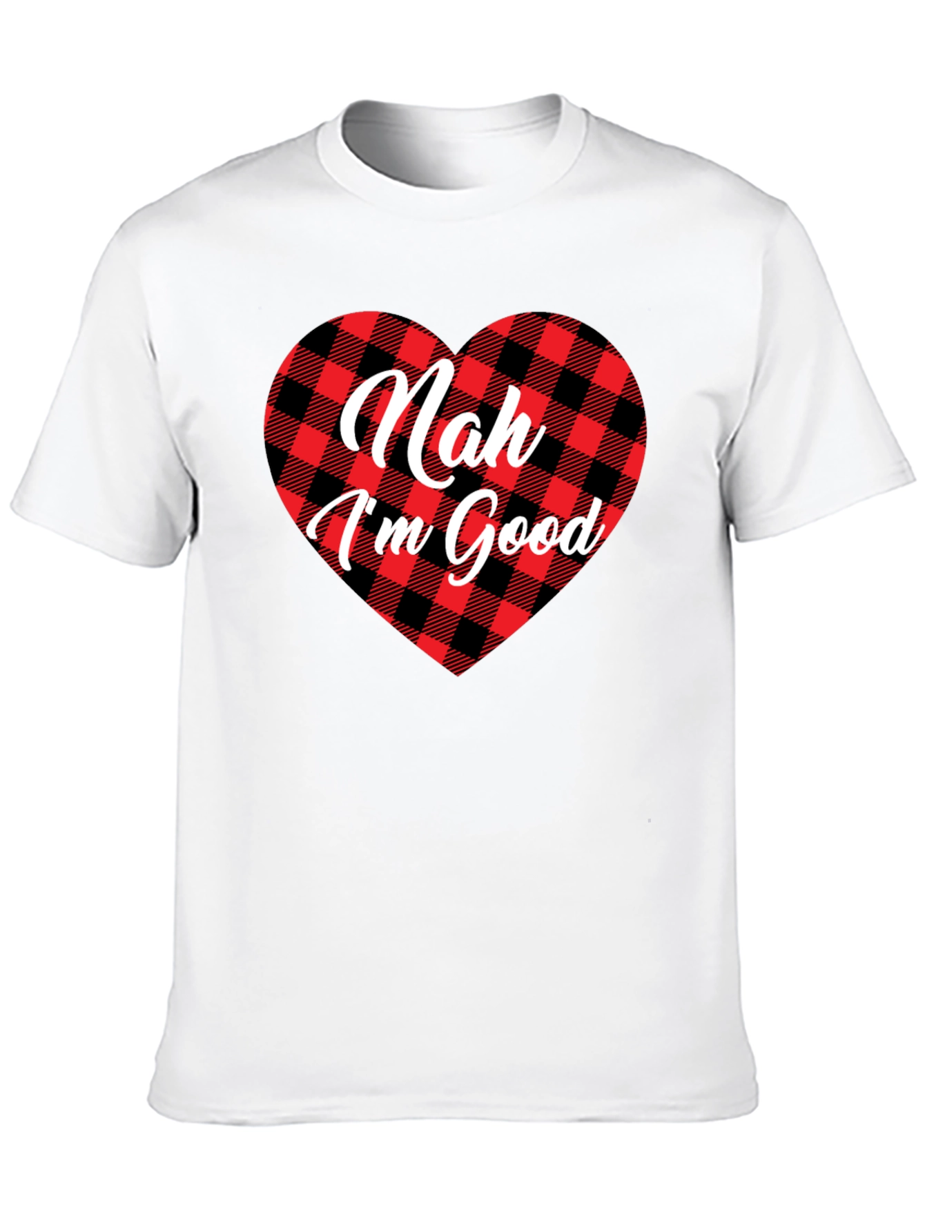 Nah Im Good Buffalo Plaid Heart T-Shirt
