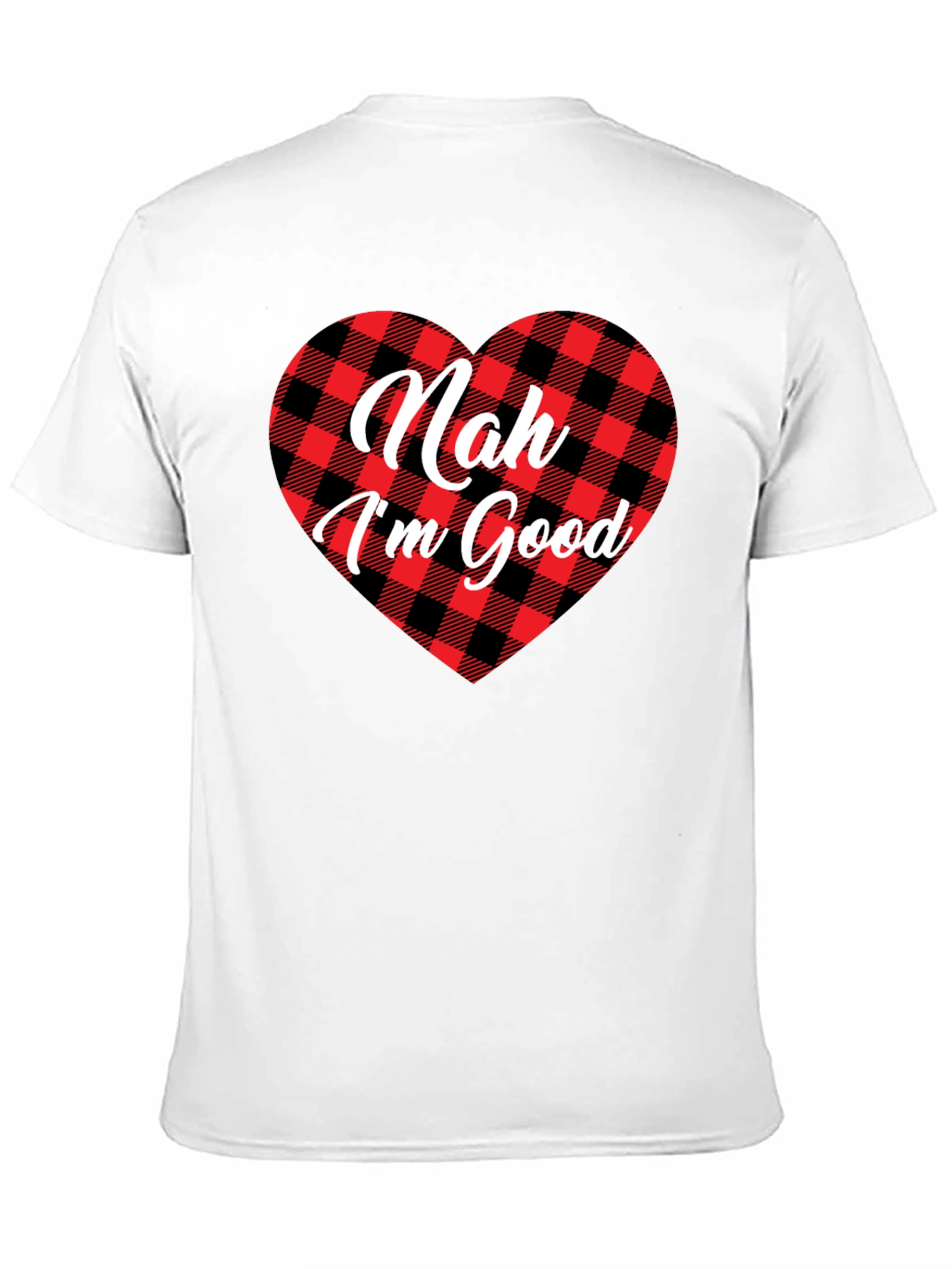 Nah Im Good Buffalo Plaid Heart T-Shirt