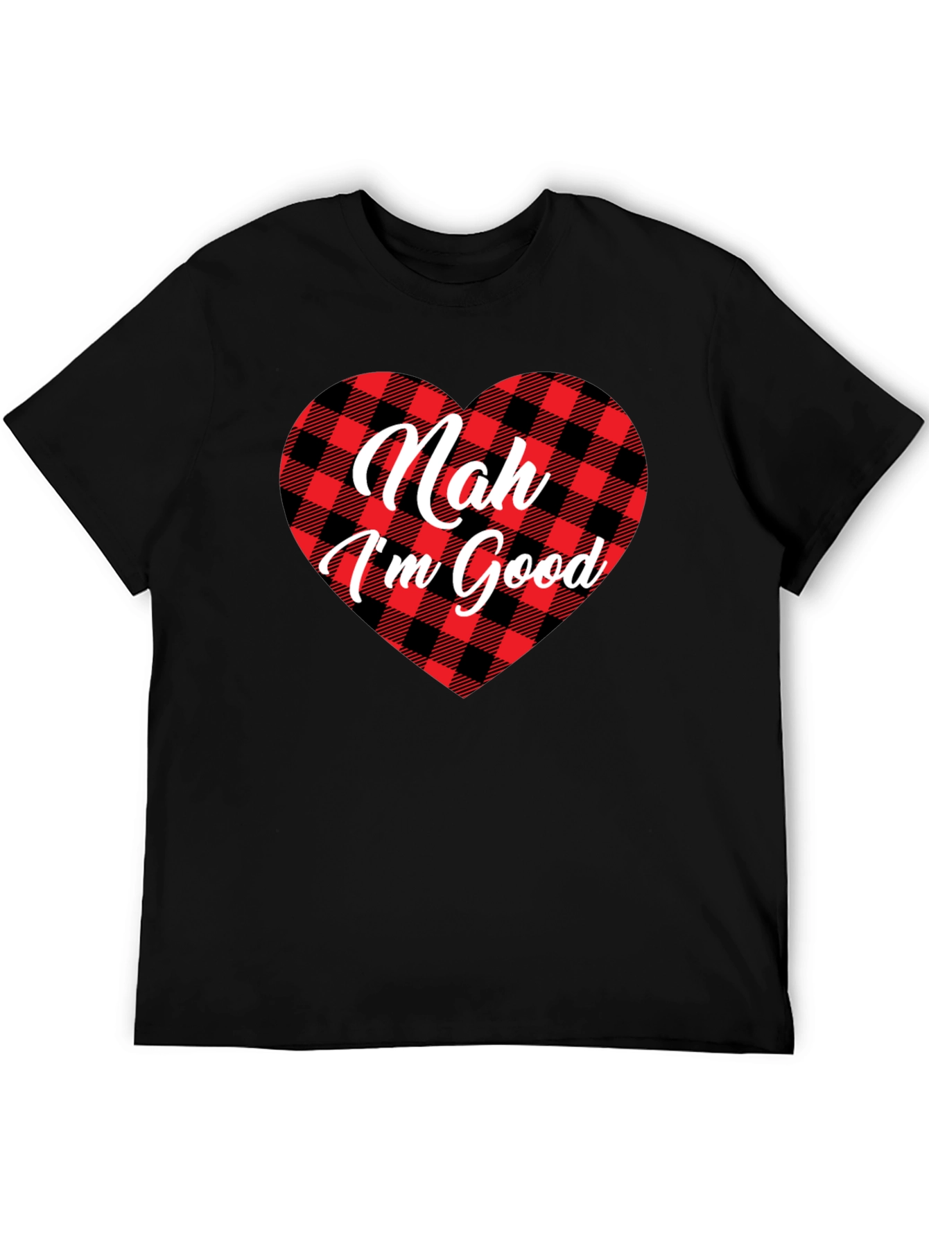 Nah Im Good Buffalo Plaid Heart T-Shirt