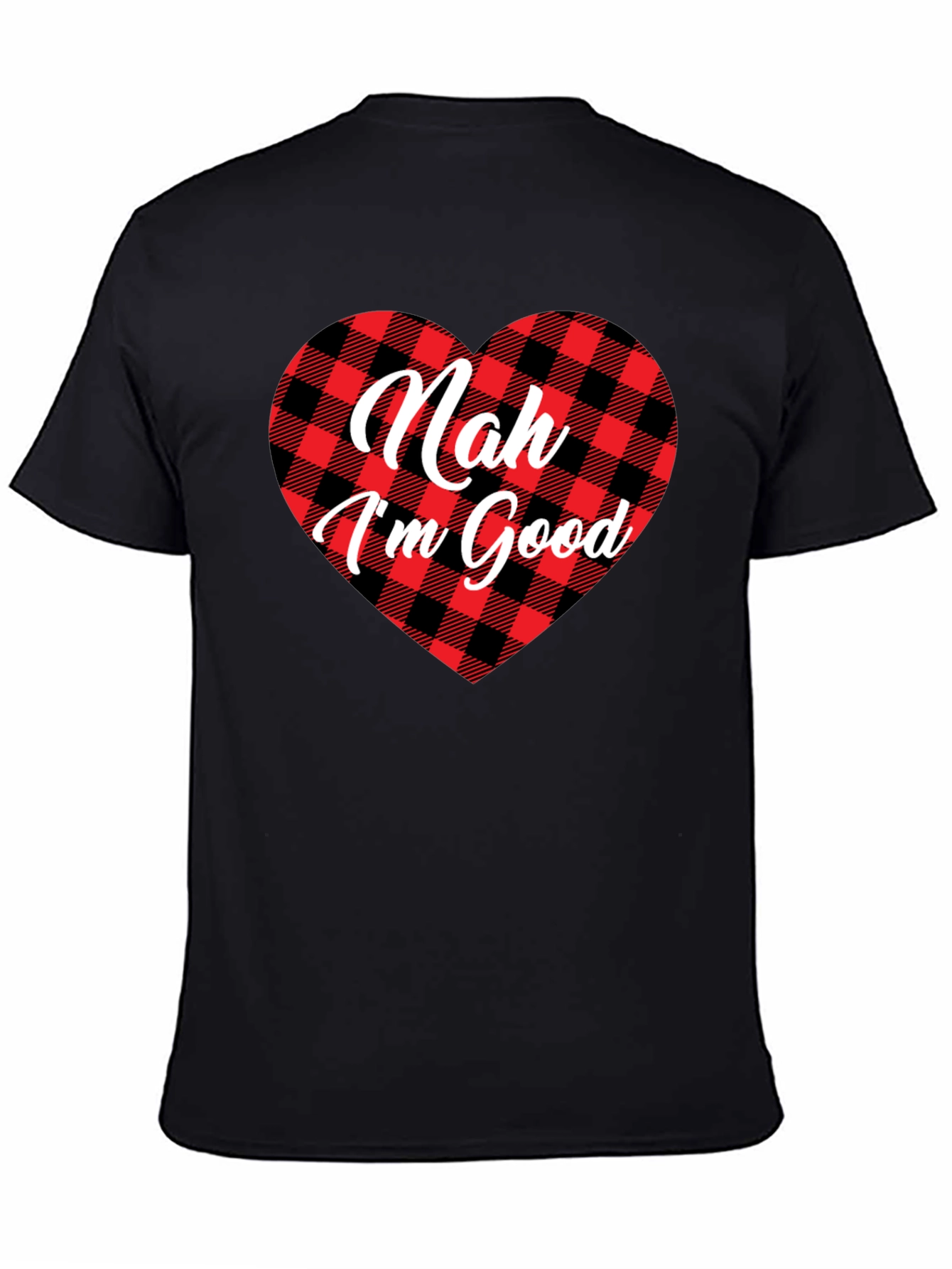 Nah Im Good Buffalo Plaid Heart T-Shirt