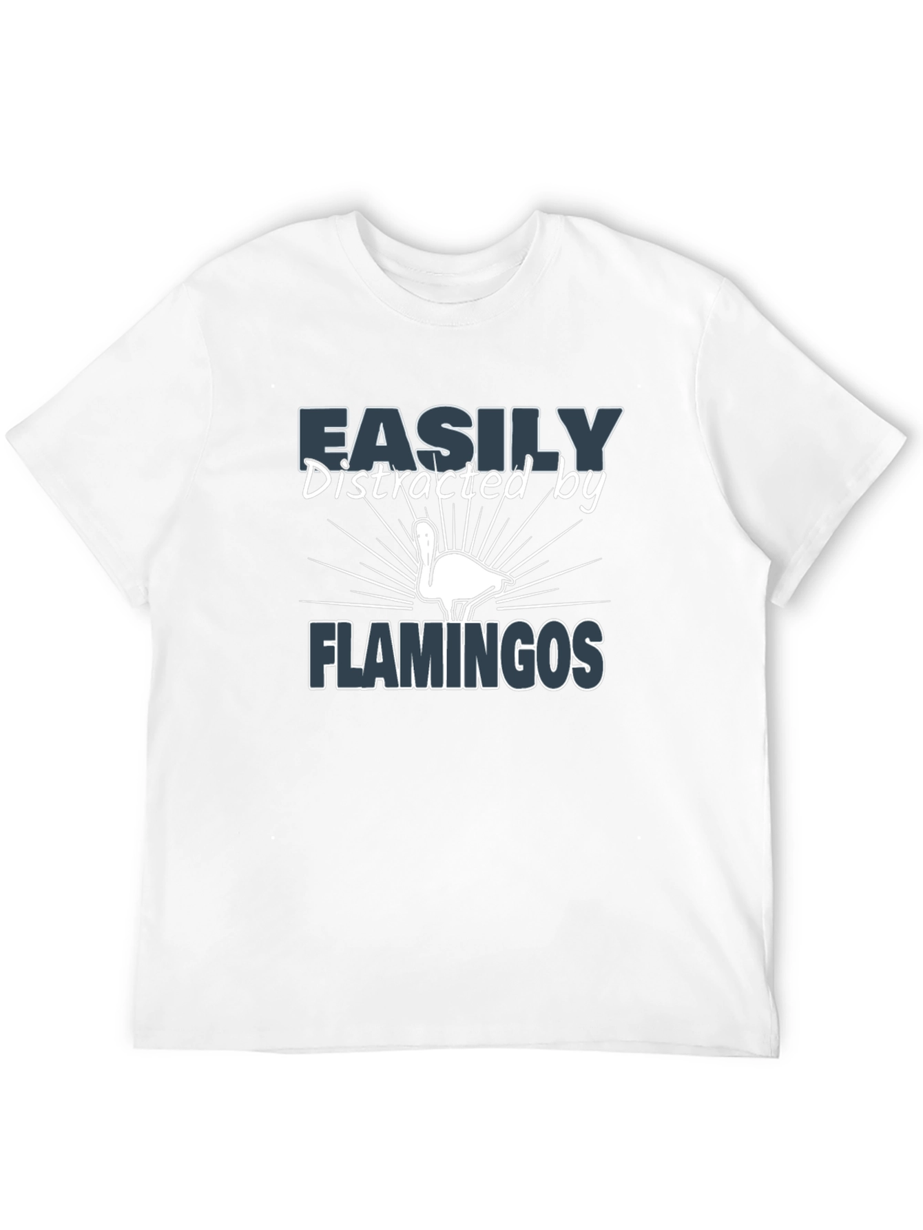 Easily Distracted by Flamingos T-Shirt