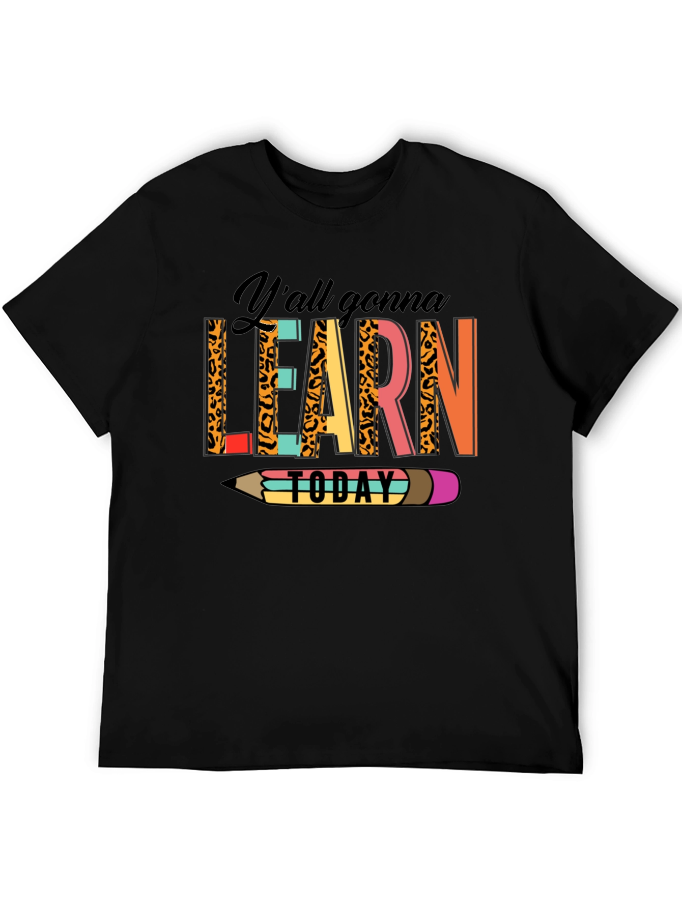 Yall Gonna Learn Today Graphic Tee