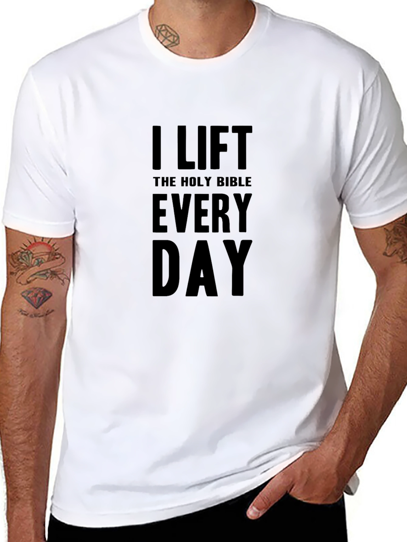 I Lift the Holy Bible Every Day T-Shirt