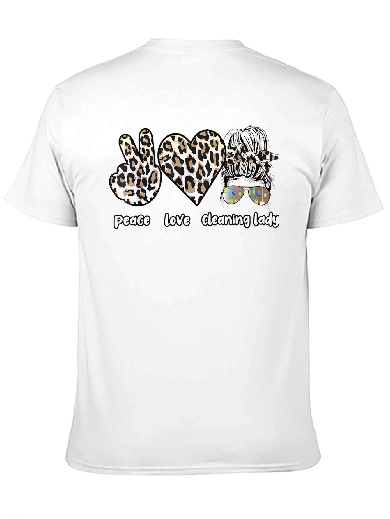 Peace Love Cleaning Lady T-Shirt