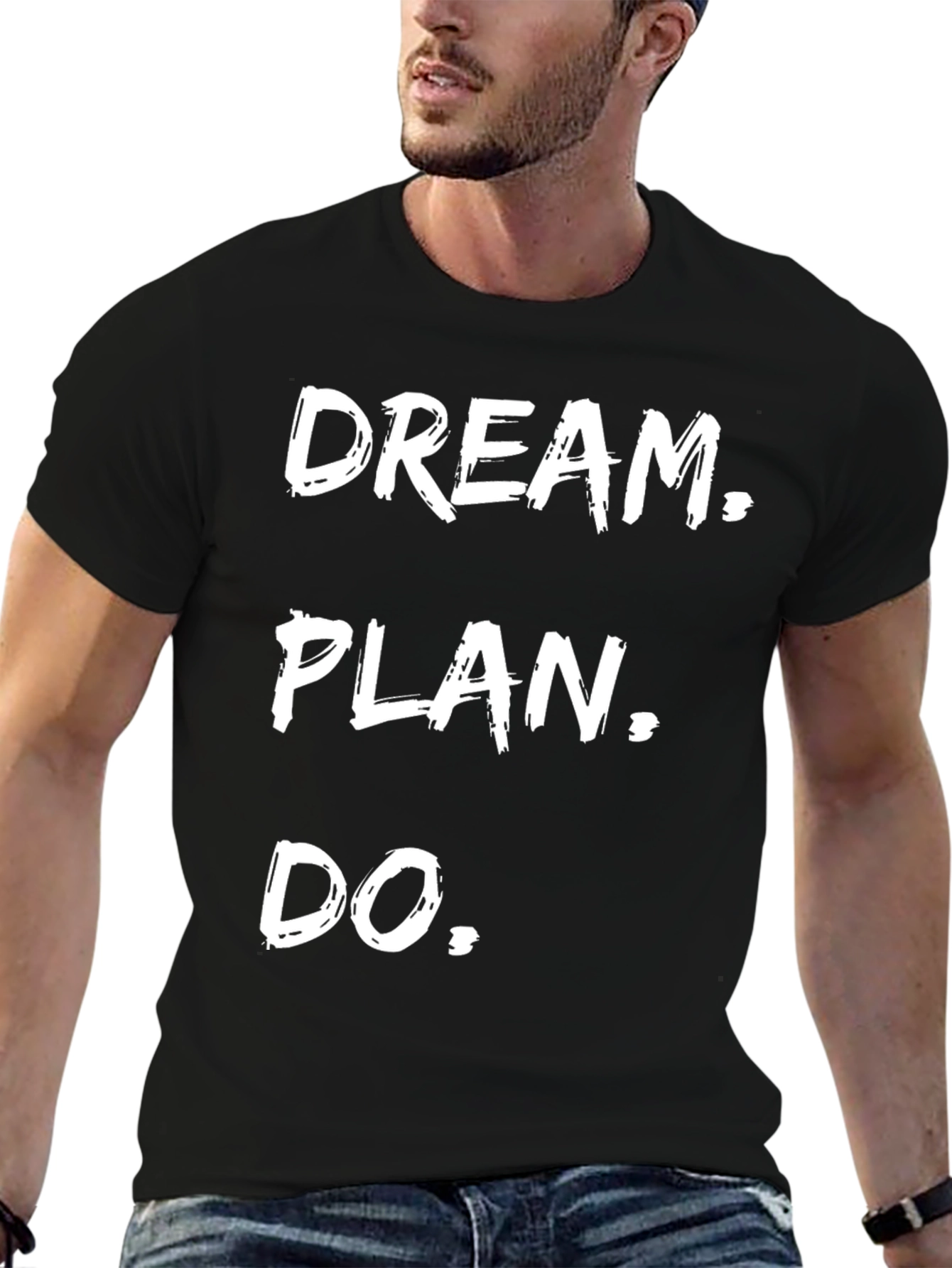 Dream Plan Do Graphic Tee - Motivational Shirt