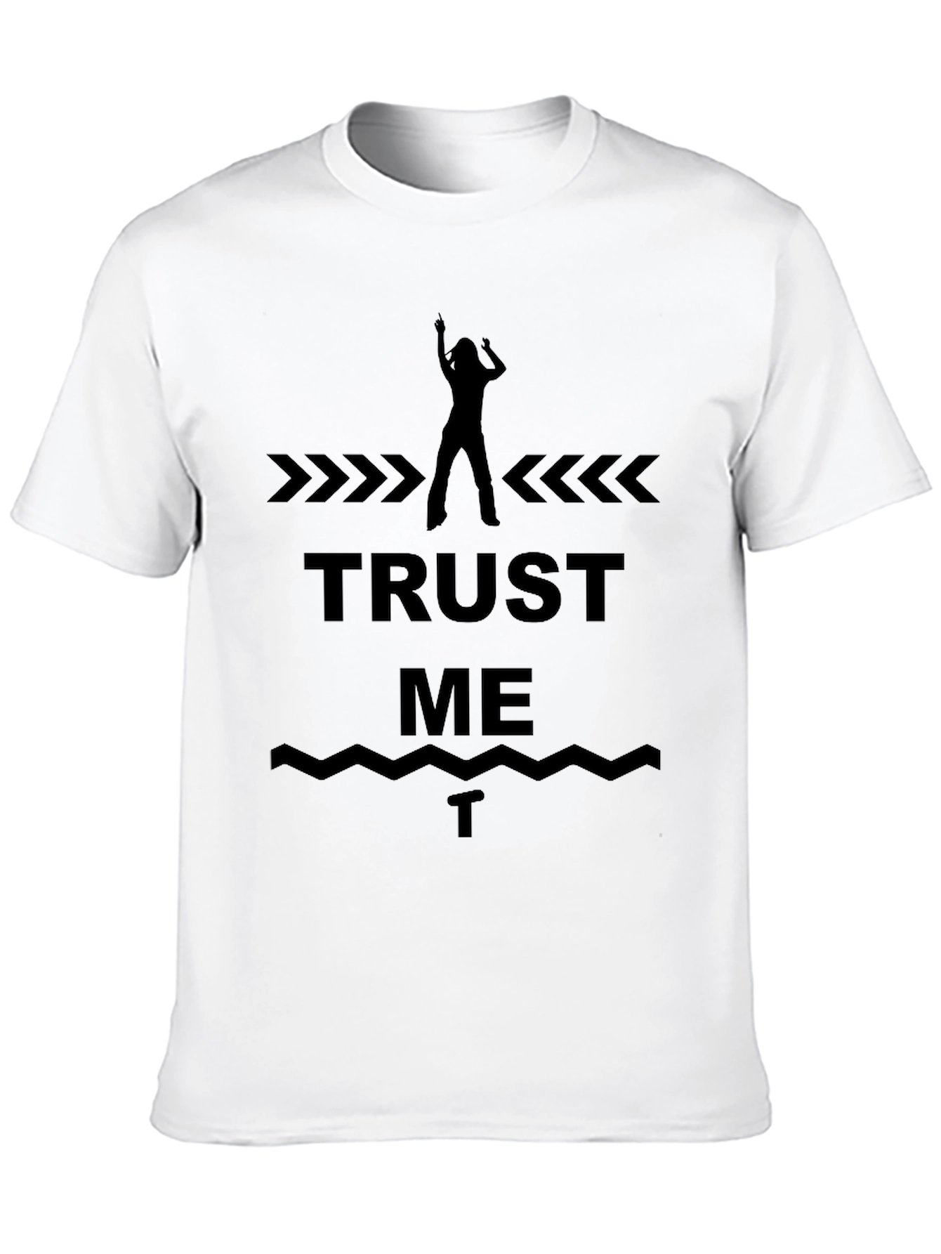 Trust Me T-Shirt - Cool Graphic Tee