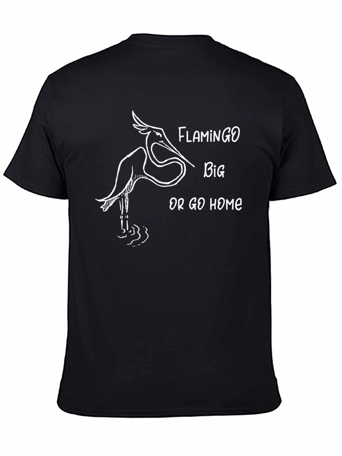 Flamingo Big Or Go Home Black T-Shirt