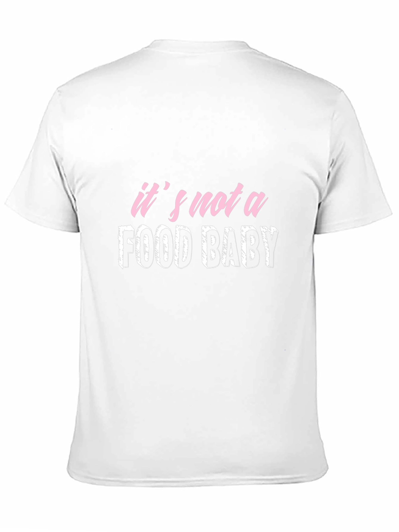 Its Not A Food Baby Graphic Tee