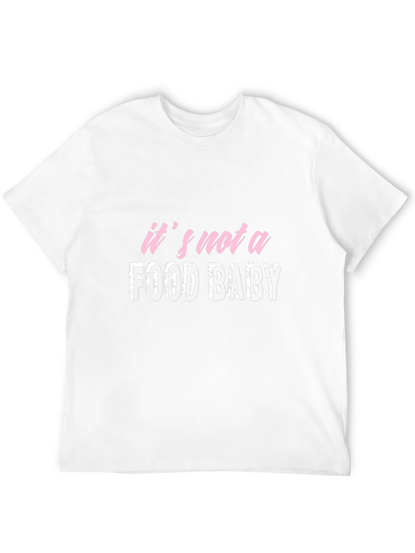 Its Not A Food Baby Graphic Tee