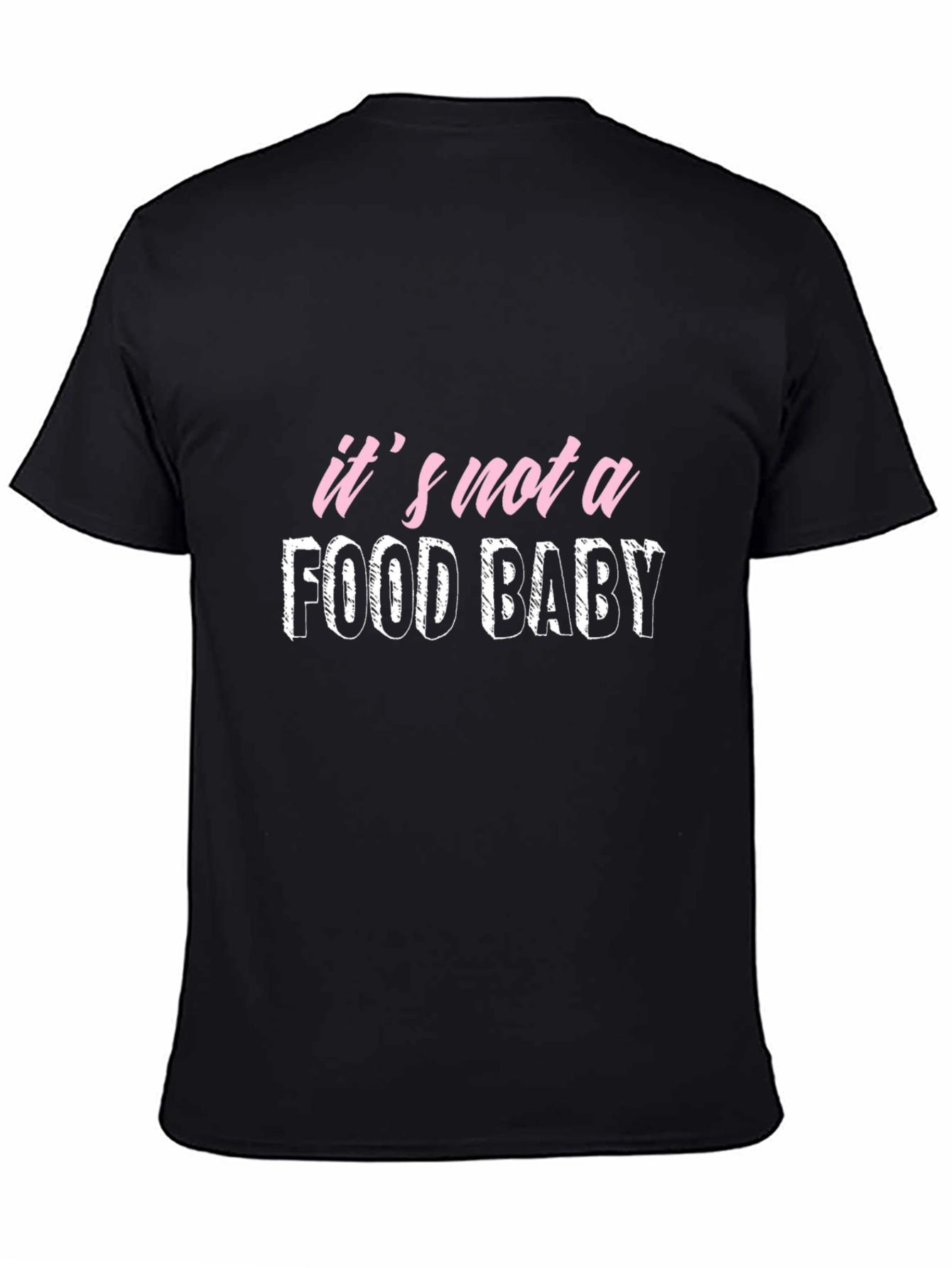Its Not A Food Baby Graphic Tee