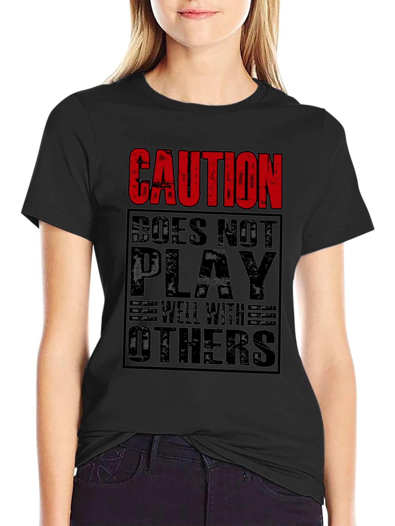 Caution Doesnt Play Well With Others Black T-Shirt